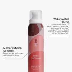 Better Not Younger Wake Up Call Thickening Spray bottle showcases long-lasting lift