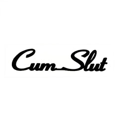 CumSlut bold black lettering tattoos for high-contrast nightlife style