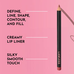 Silk-like texture of LAWLESS liner glides onto the lips without tugging.