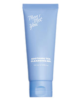 Then I Met You Soothing Tea Cleansing Gel bottle close-up showing gentle cleansing for sensitive skin