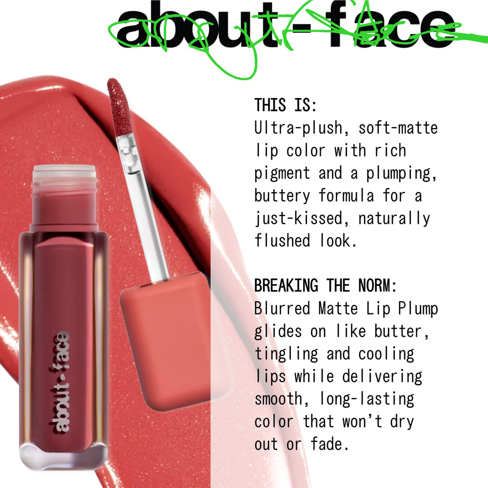 Hydrating formula visible in About-Face Blur Matte Lip Plump texture.