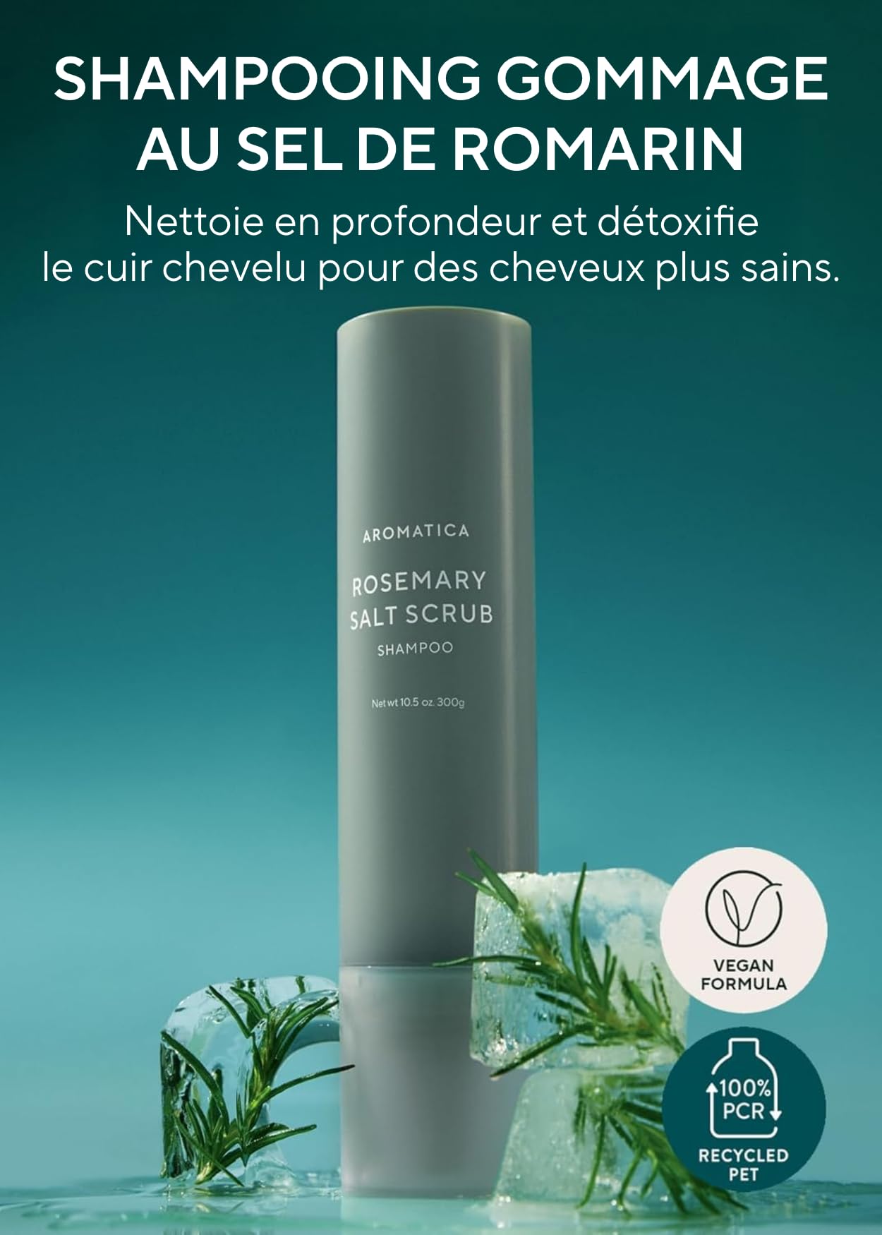 AROMATICA Rosemary Salt Scrub Shampoo pour action refreshing oily scalp.