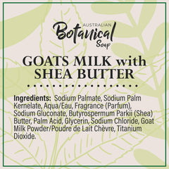 Australian Botanical Soap Goat Milk Shea Bar — triple milled for a dense, satisfying lather.