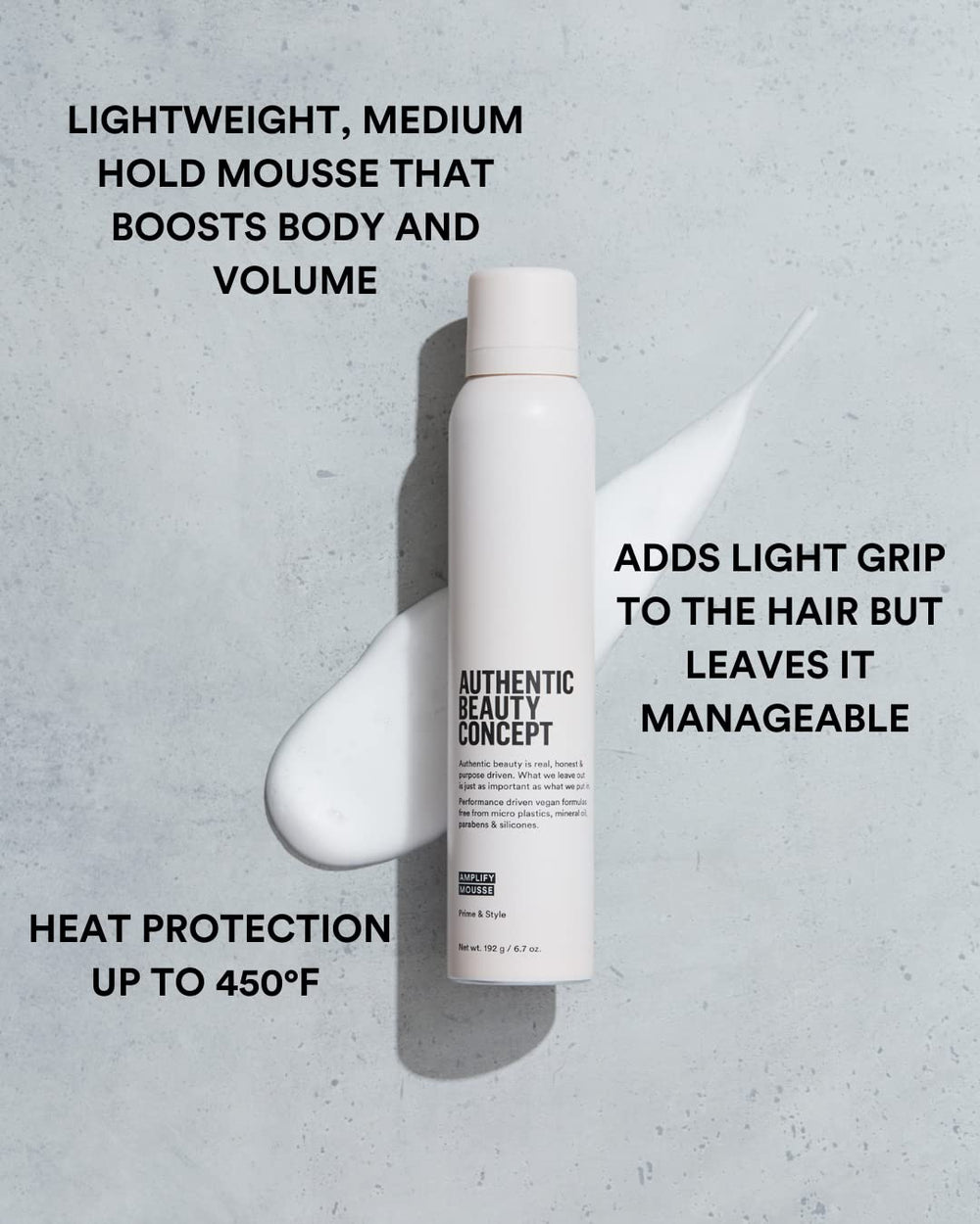 Authentic Beauty Concept Amplify Mousse dispenser highlights easy, even application for controlled styling.