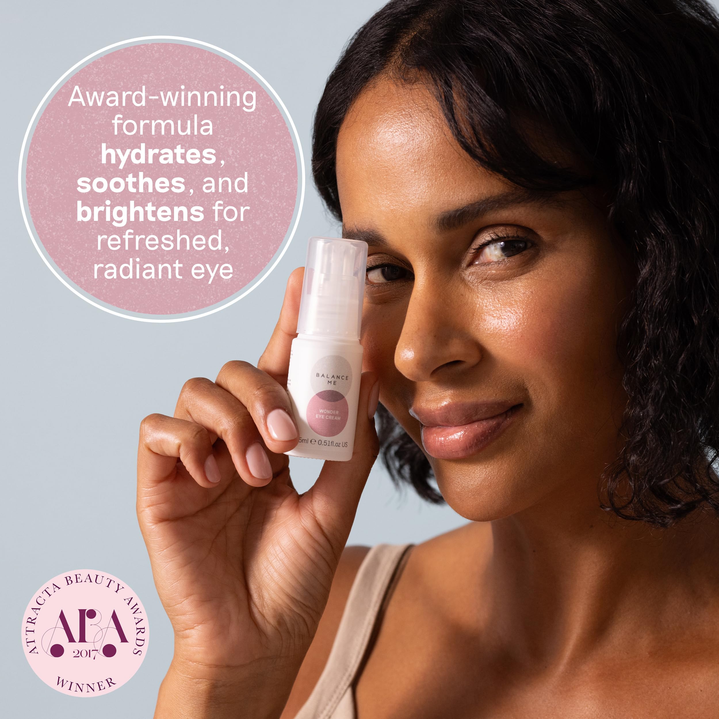 Balance Me Wonder Eye Cream features a lightweight, fast absorbing texture