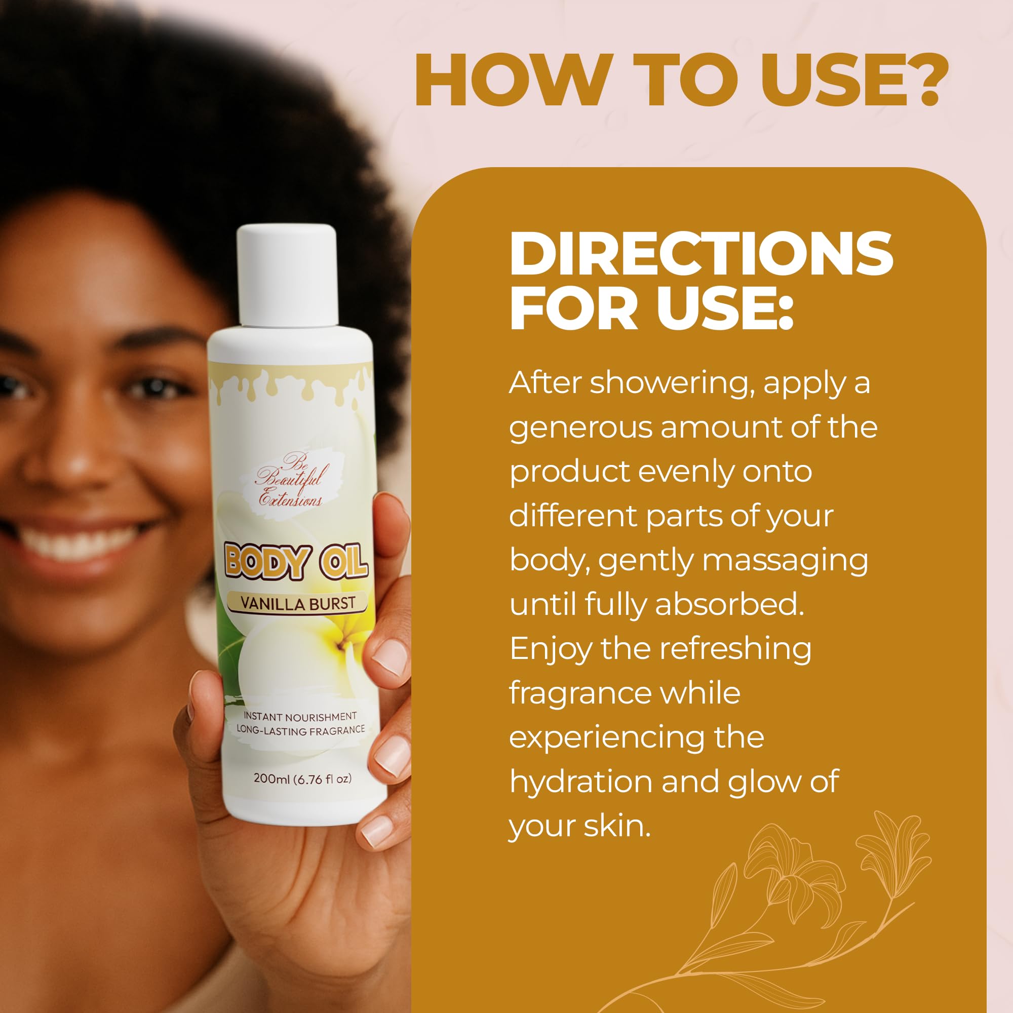 BE BEAUTIFUL EXTENSIONS vanilla scented body oil supports supple, comfortable skin.