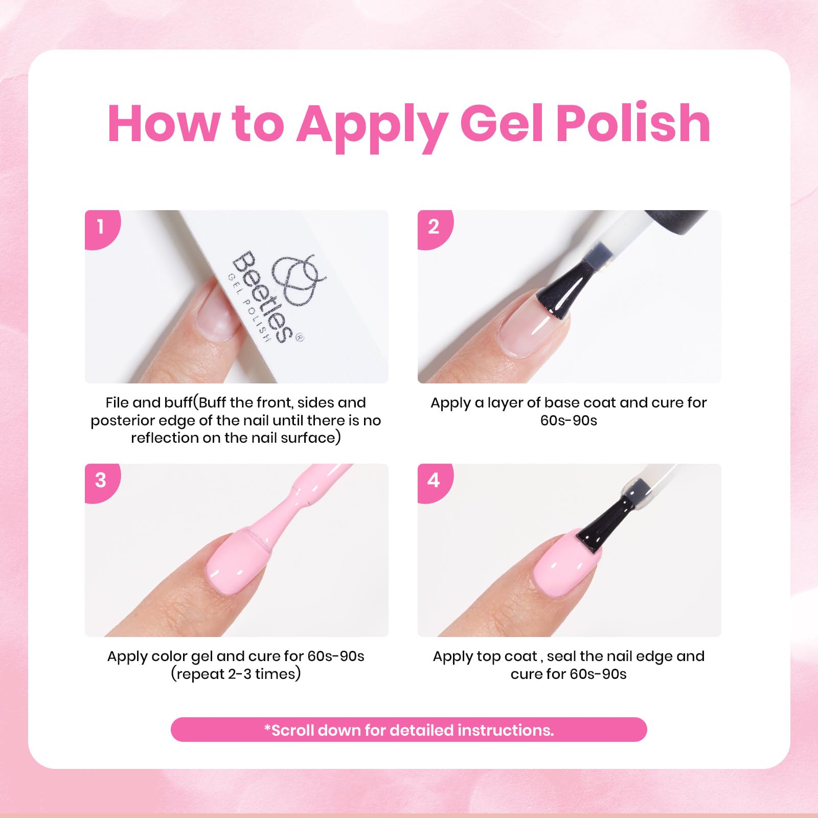 Beetles nail file included for prep and smoothing.