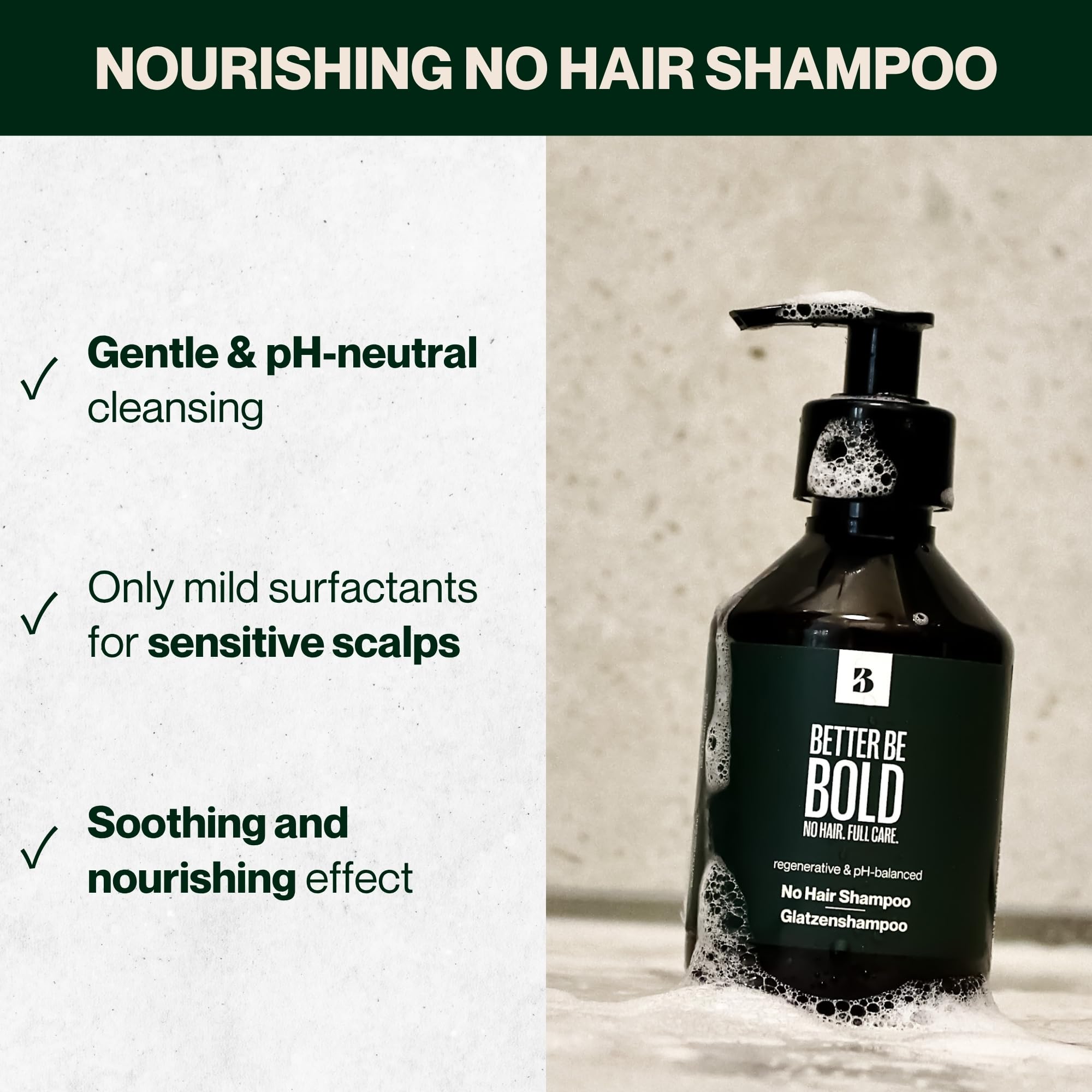 BETTER BE BOLD No Hair Shampoo rich foam spreading across the scalp during cleanse.