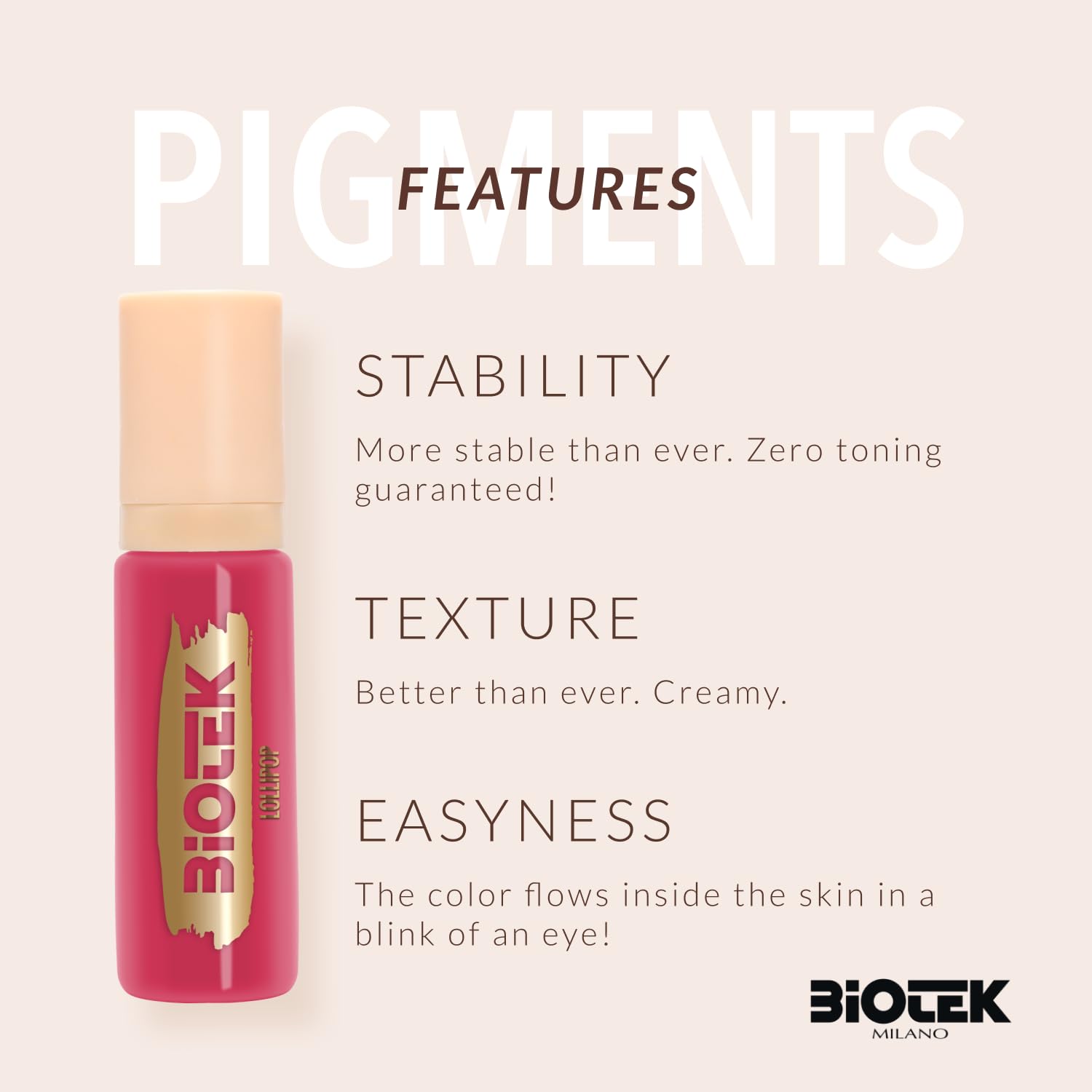 Biotek Lollipop pigment packaging with convenient squeeze bottle.
