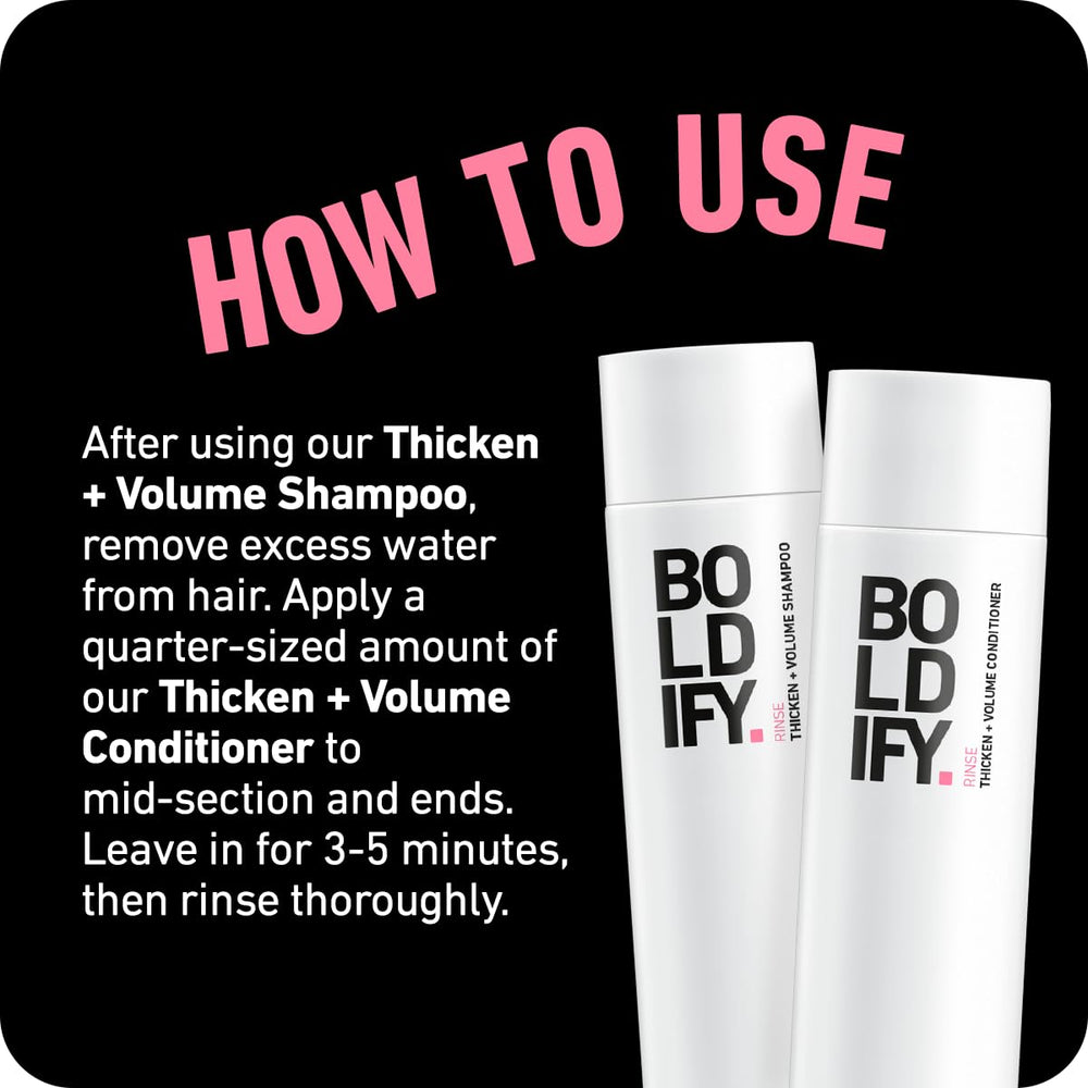 Boldify Thicken Volume Conditioner delivers healthy-looking shine with lightweight moisture.
