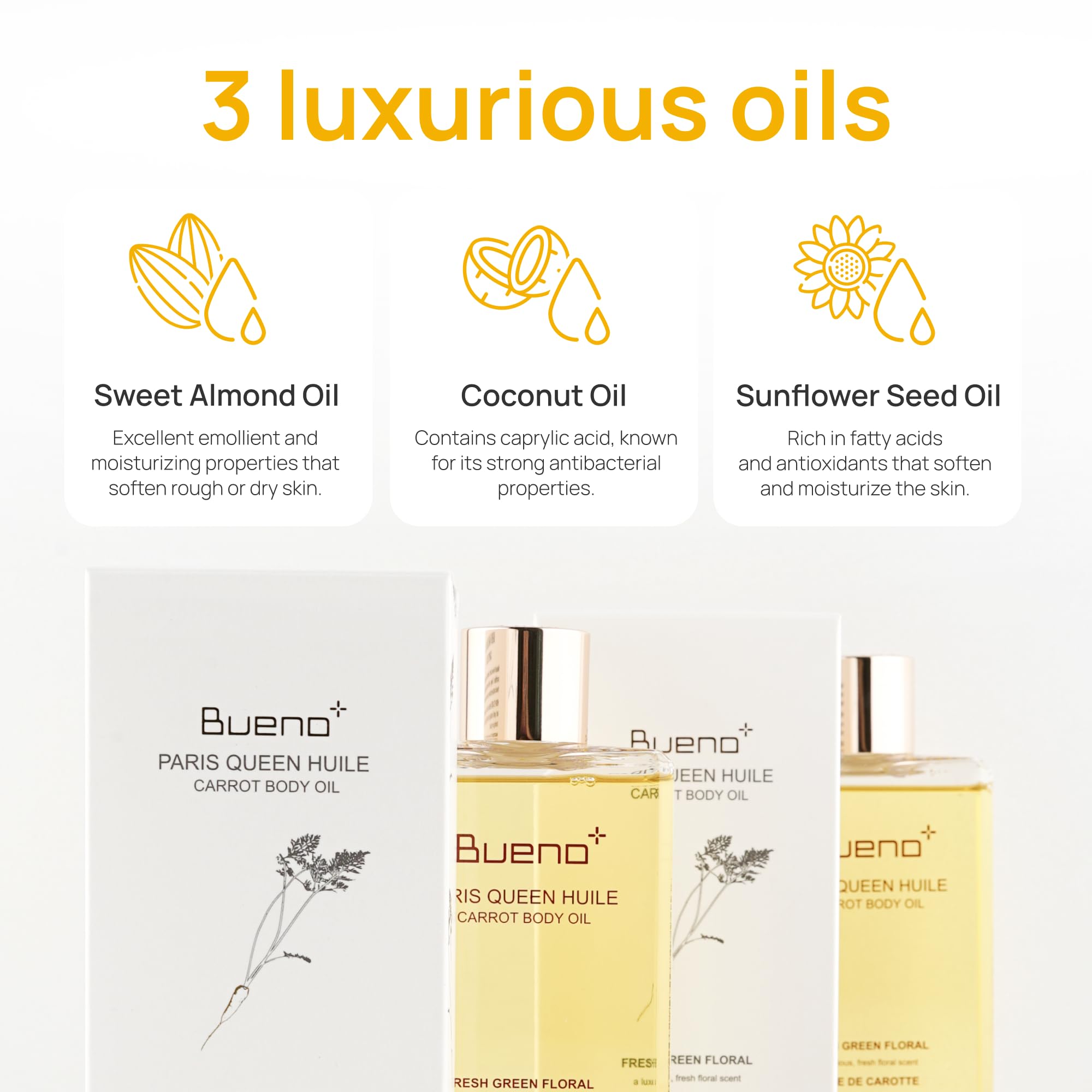 Bueno+ Paris Queen Carrot Body Oil sweet almond oil adds nourishing hydration.