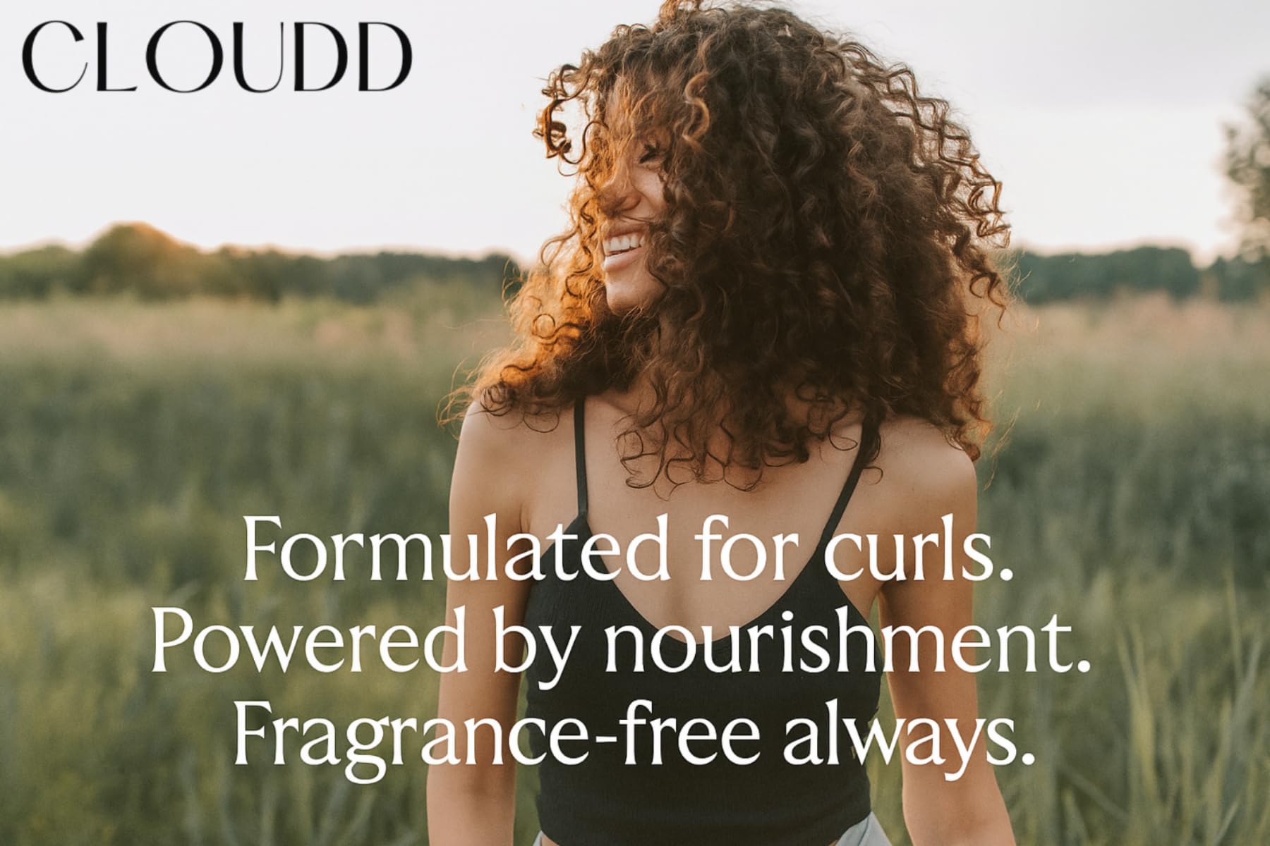 CLOUDD fragrance-free leave-in on dry hair for between-wash touch-ups.