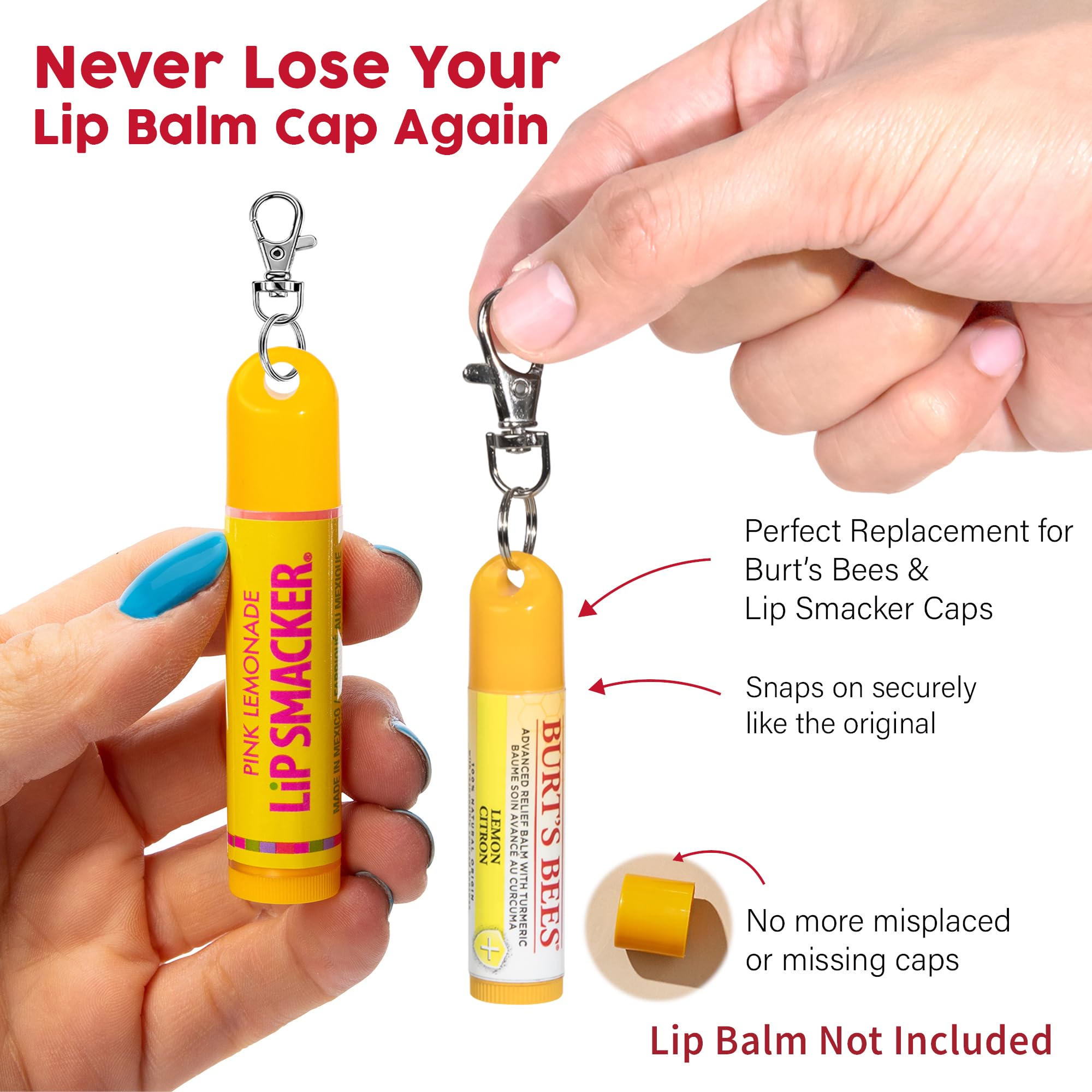 Cupoita Burt's Bees cap fits securely yet removes easily for on-the-go.
