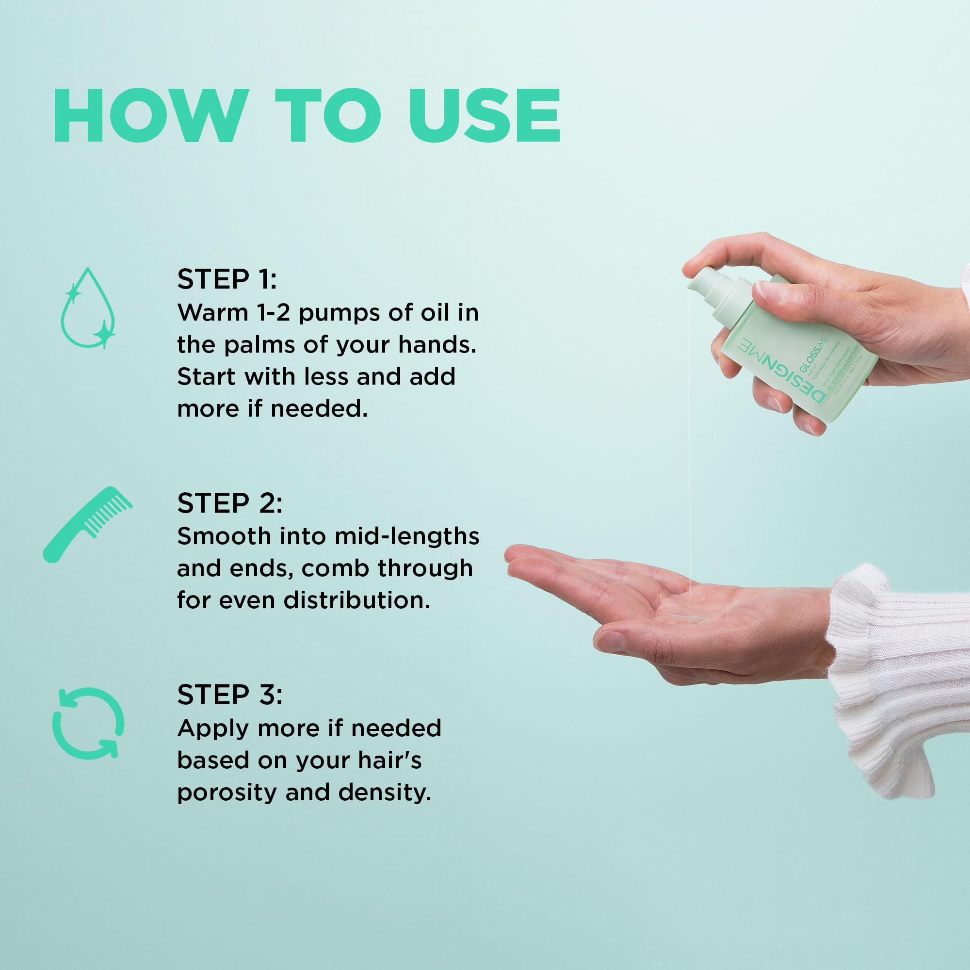 Argan-rich Design.Me formula hydrates and adds natural shine.