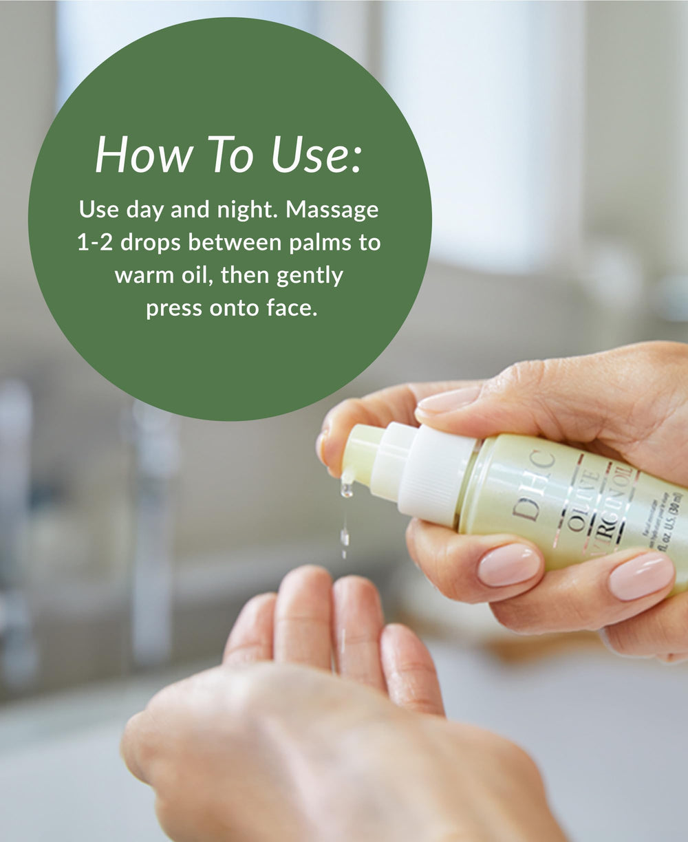 DHC Olive Virgin Oil around eyes for gentle hydration