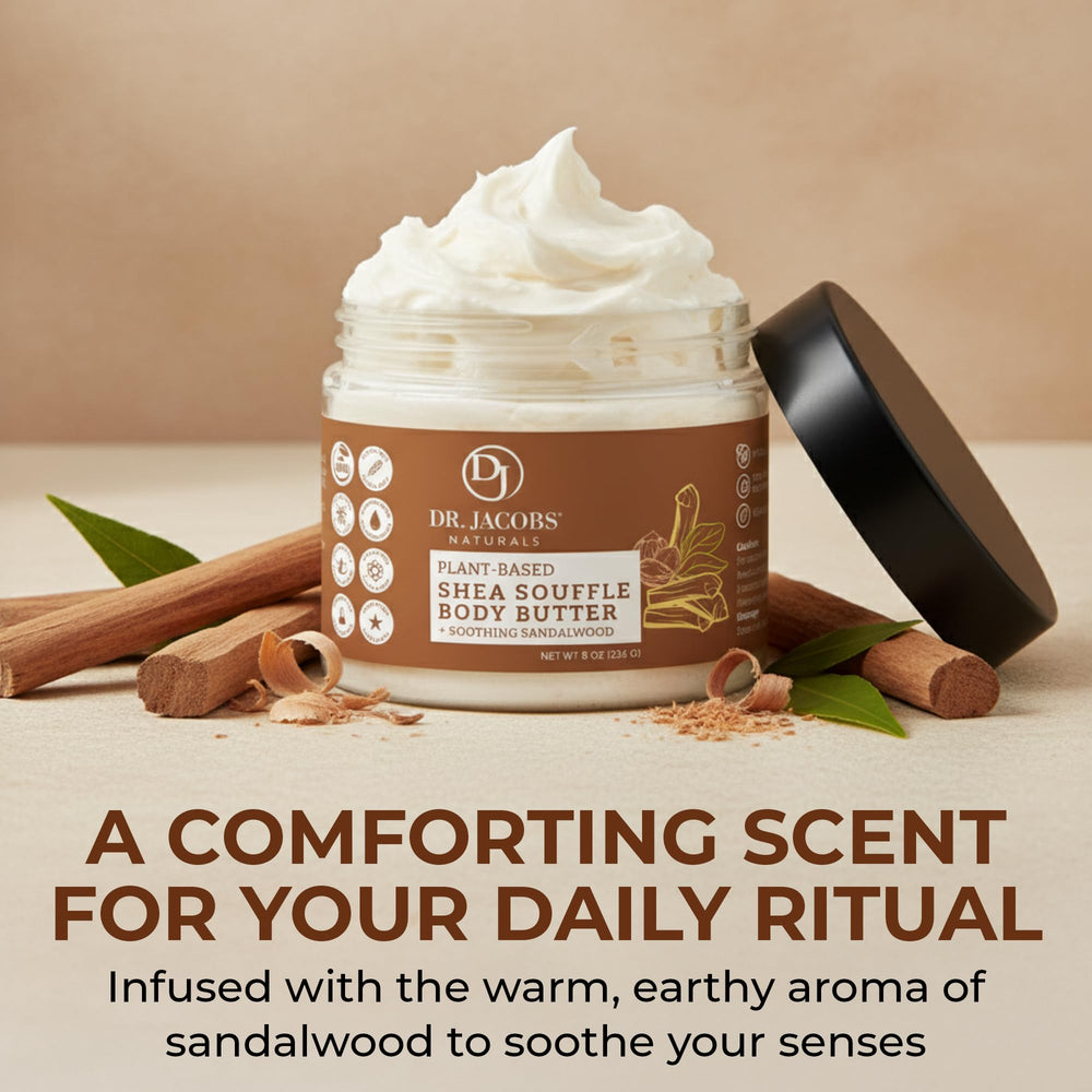 Dr. Jacobs Naturals Shea Souffle Butter sandalwood fragrance enhancing routine