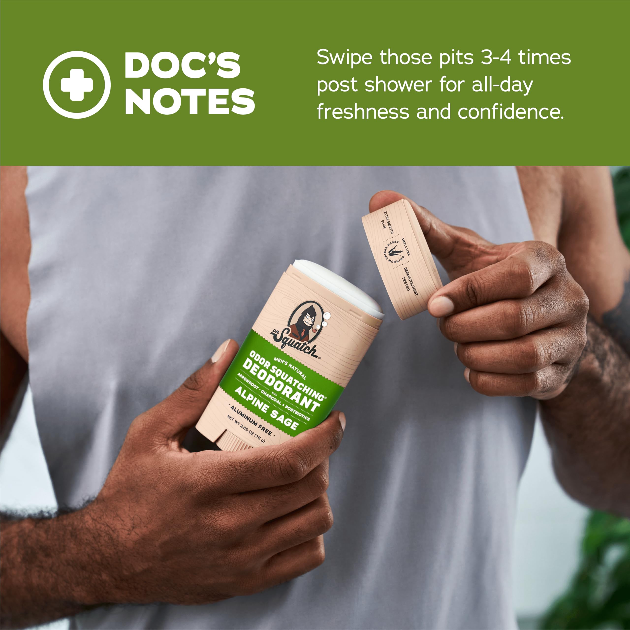 Dr. Squatch Naturally Derived Fragrances convey woodsy and herbal notes without synthetics.