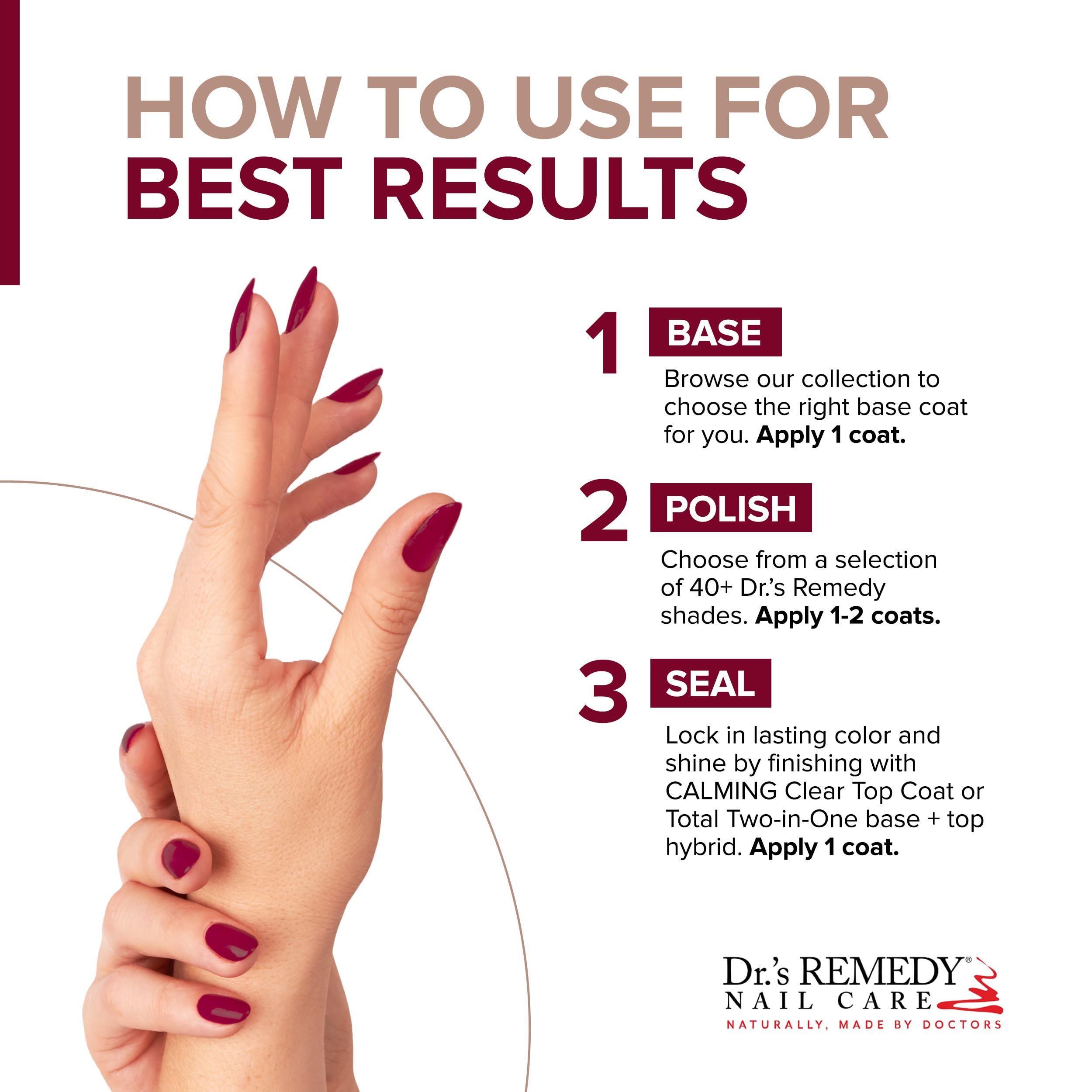Base coat and top coat pairing with Dr.'s Remedy Enriched Nail Polish for lasting protection.