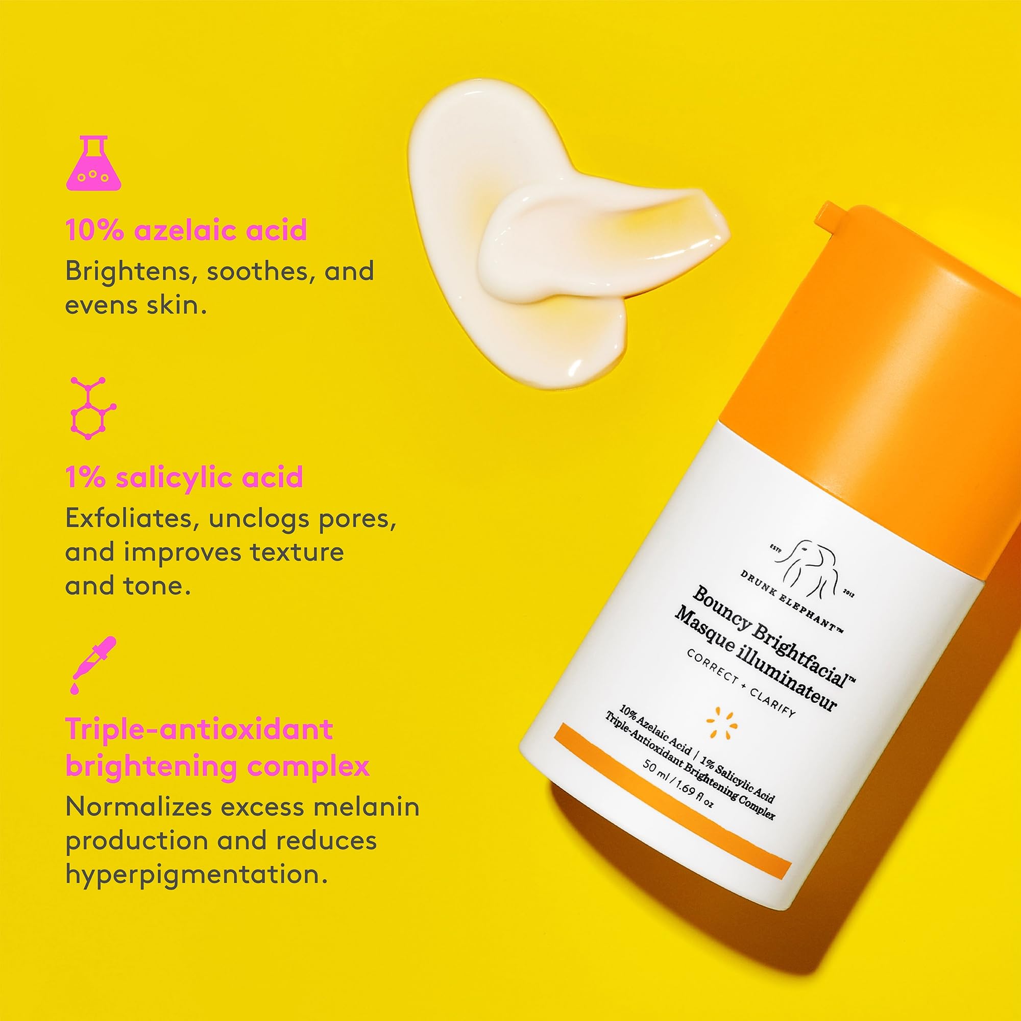 Drunk Elephant Bouncy Brightfacial ingredients azelaic and salicylic to clarify tone