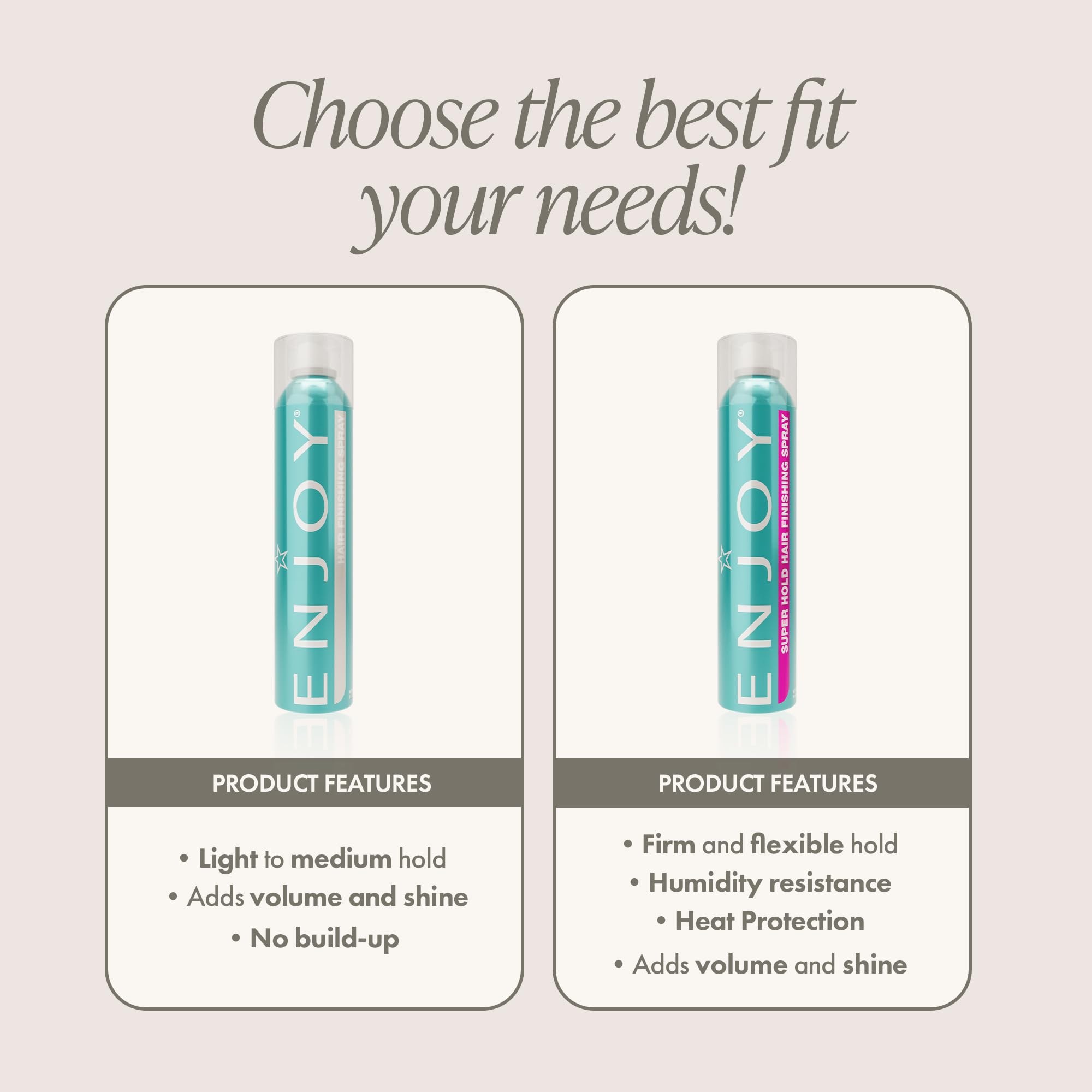 Enjoy Hair Finishing Spray weightlessly smooths and adds shine for color-treated hair.