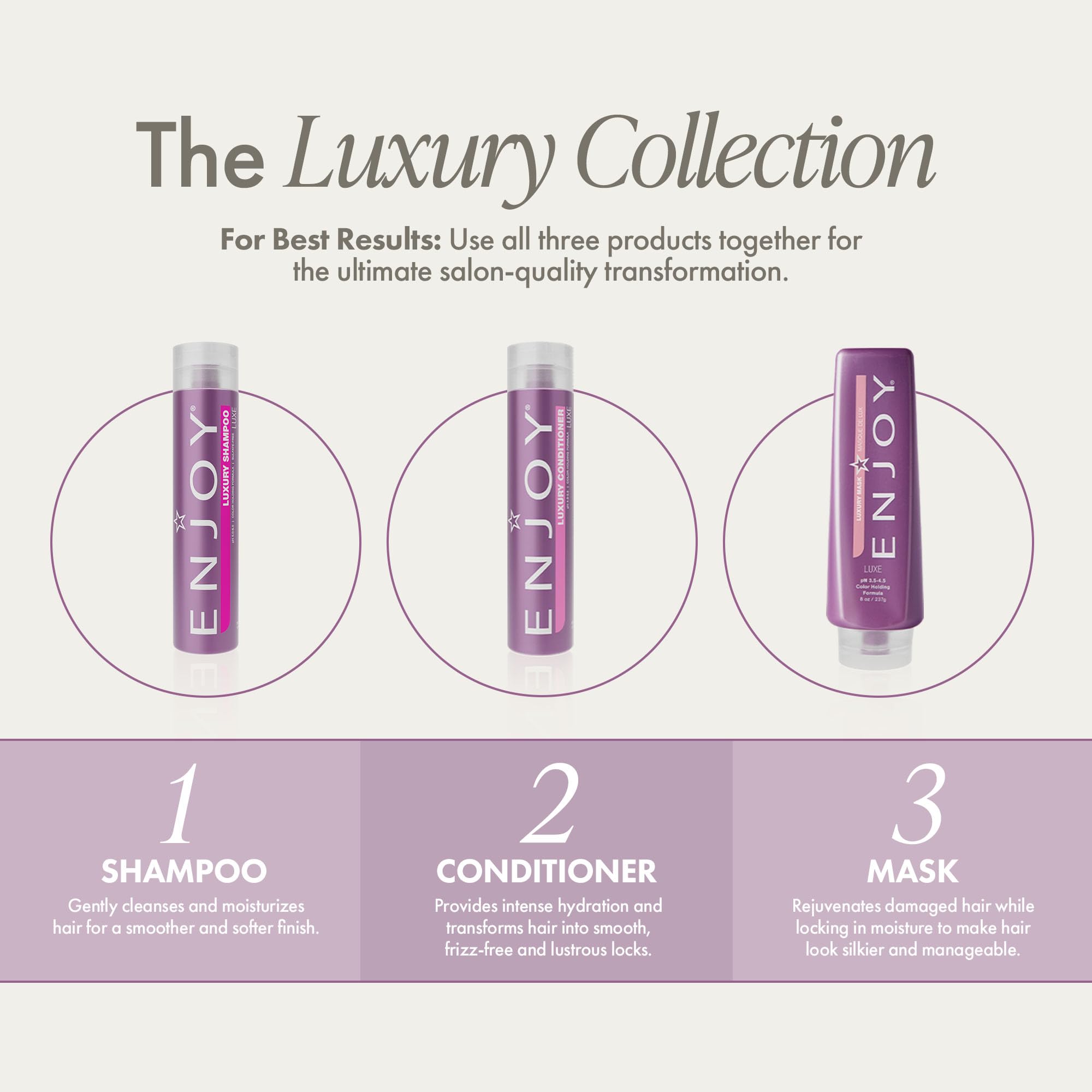 Enjoy Luxury Shampoo color-holding formula helps preserve vibrancy.