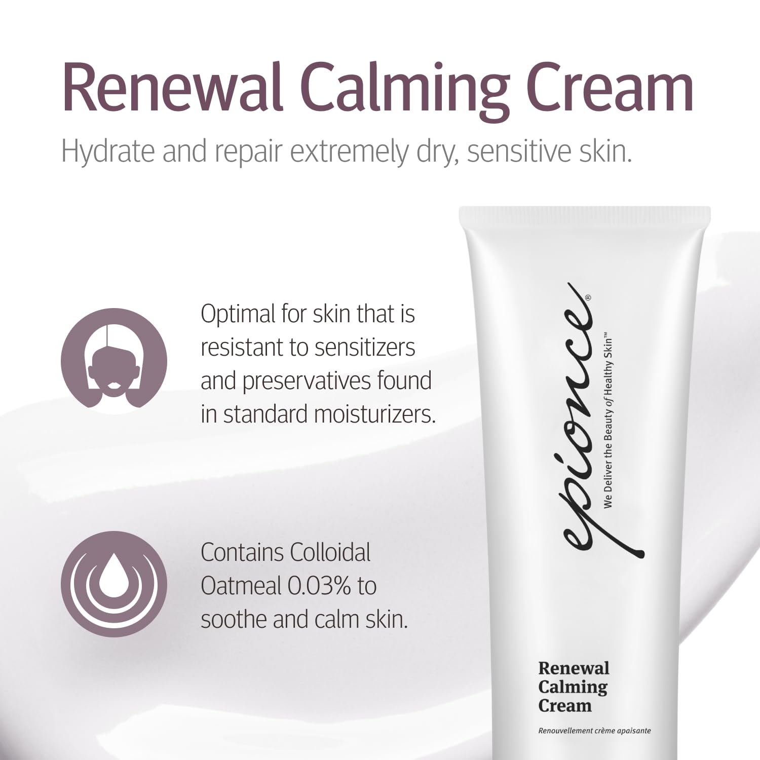 Epionce Renewal Calming Cream applied to dry skin on body for barrier support