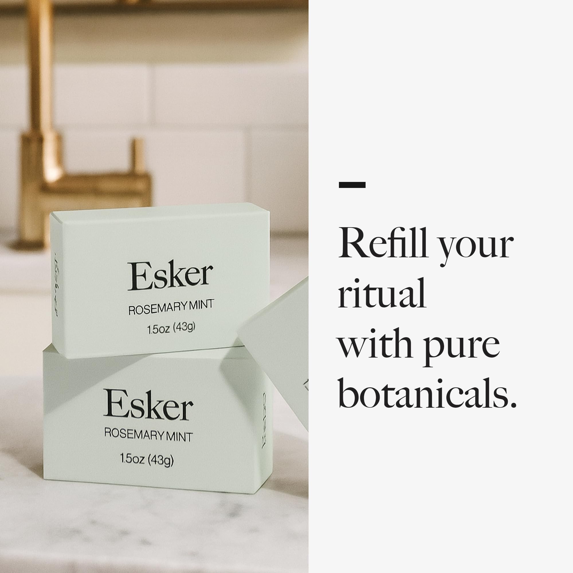 ESKER calendula palo santo botanicals provide a grounding aroma.