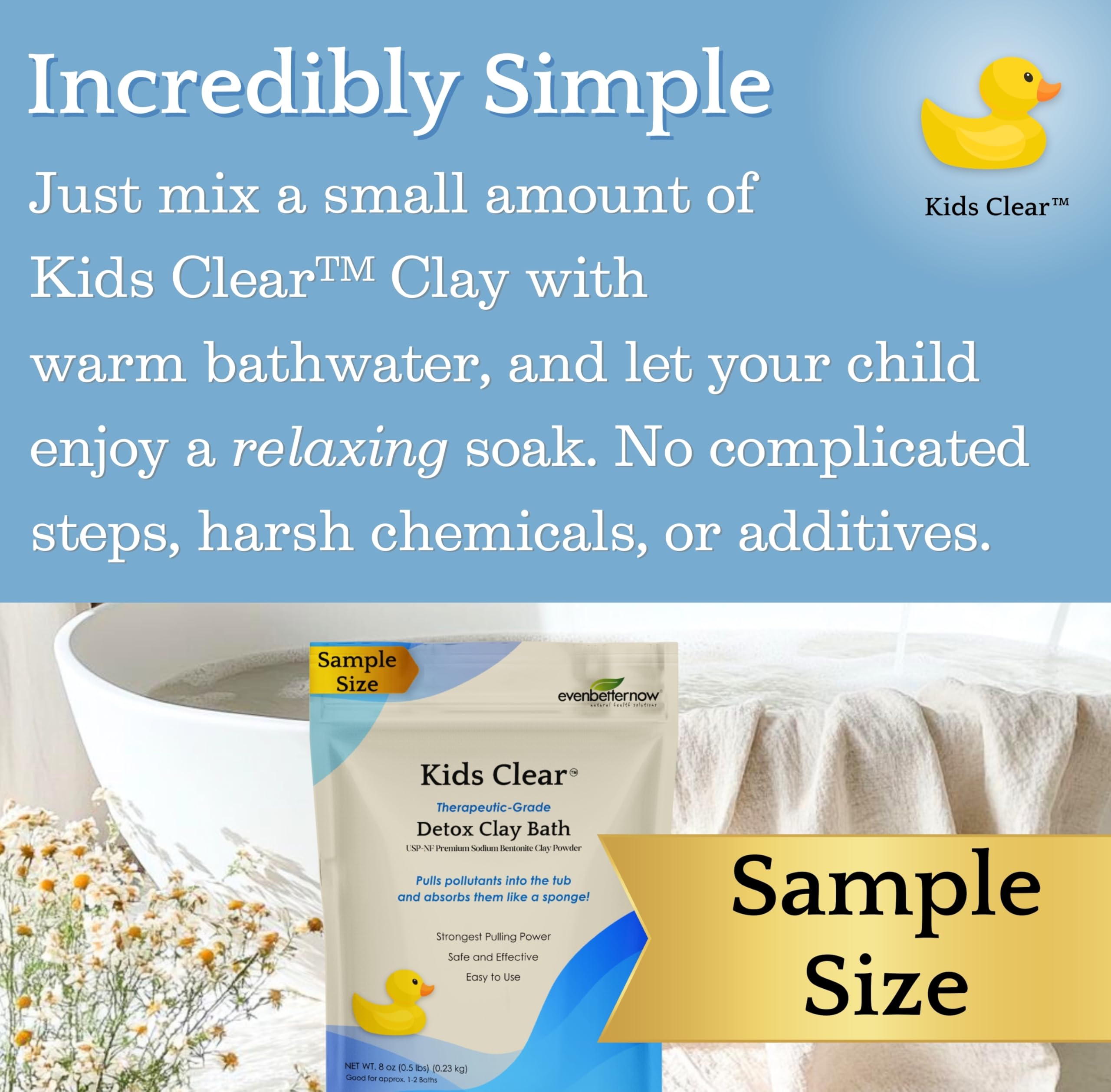 EvenbetterNow Kids Clear Detox Clay Bath sourced in the USA supports purity and safety.