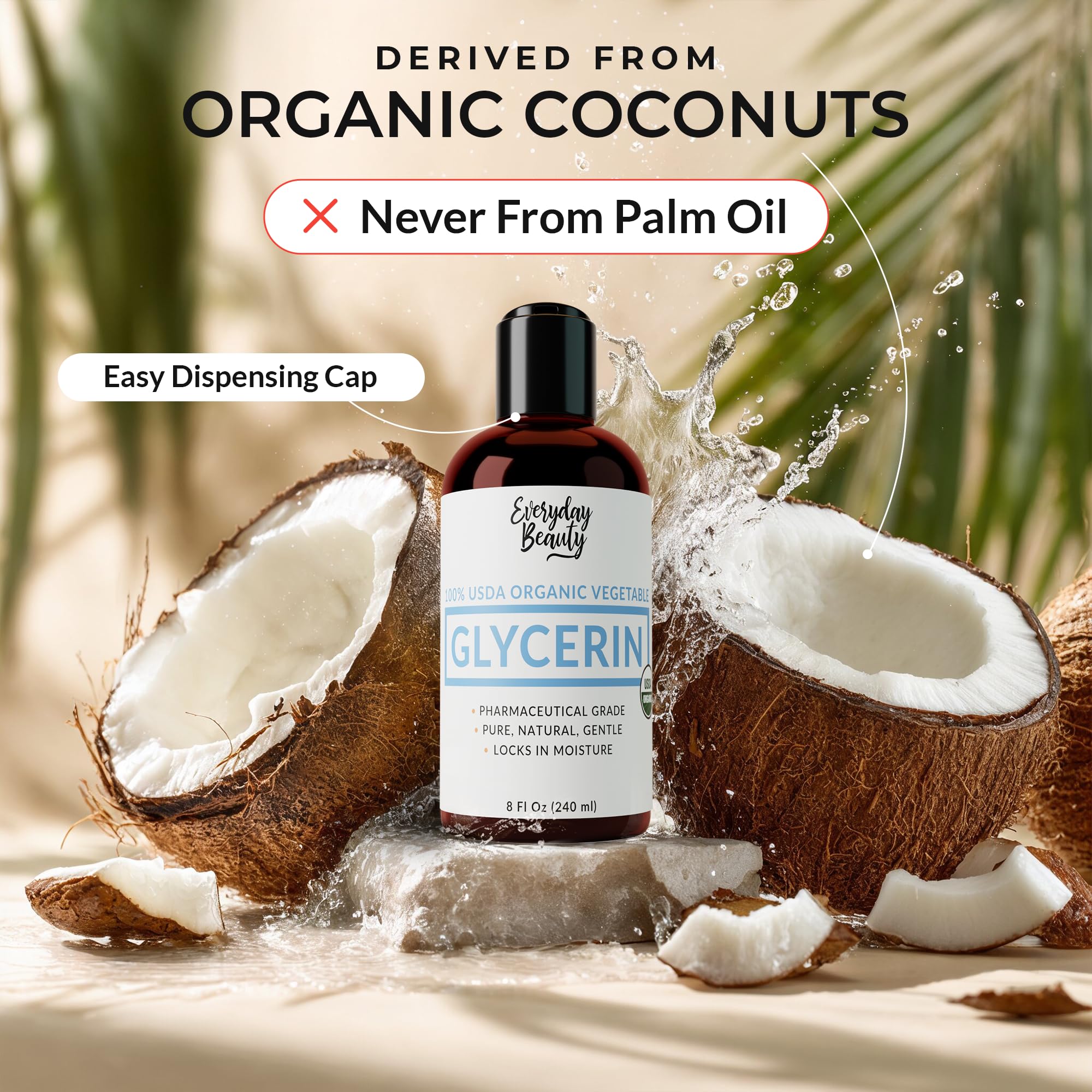 Everyday Beauty glycerin coconut source highlights palm-free, sustainable skincare base.