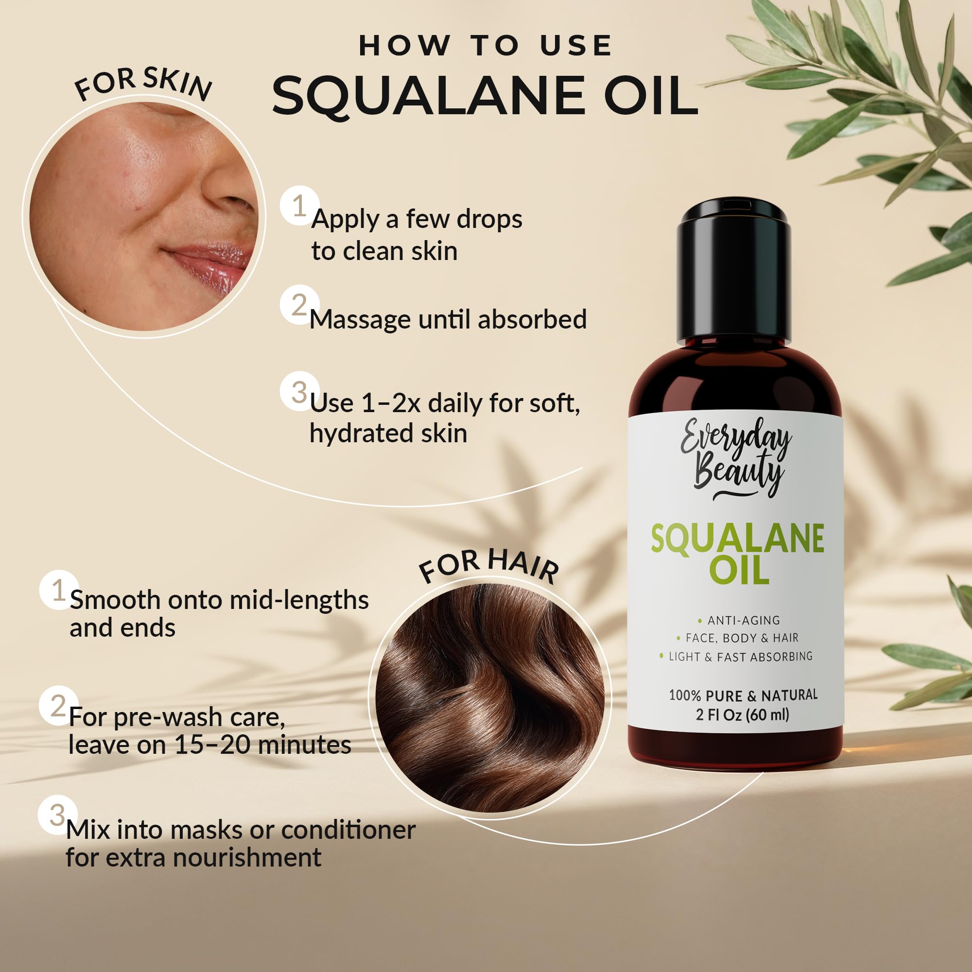 Everyday Beauty Squalane Oil mixed with lotion for extra hydration.