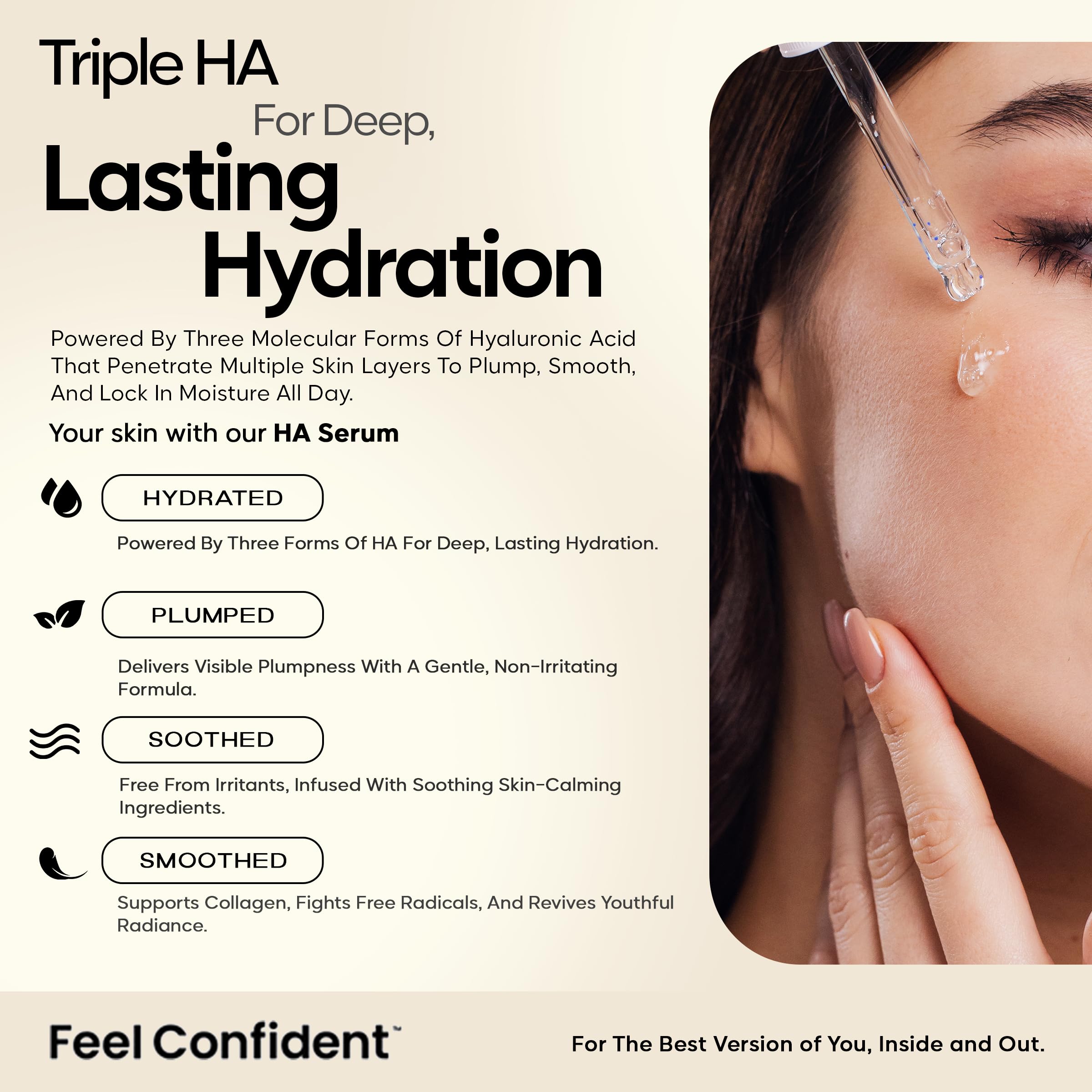Feel Confident serum dropper releases formula for facial hydration and plumpness.