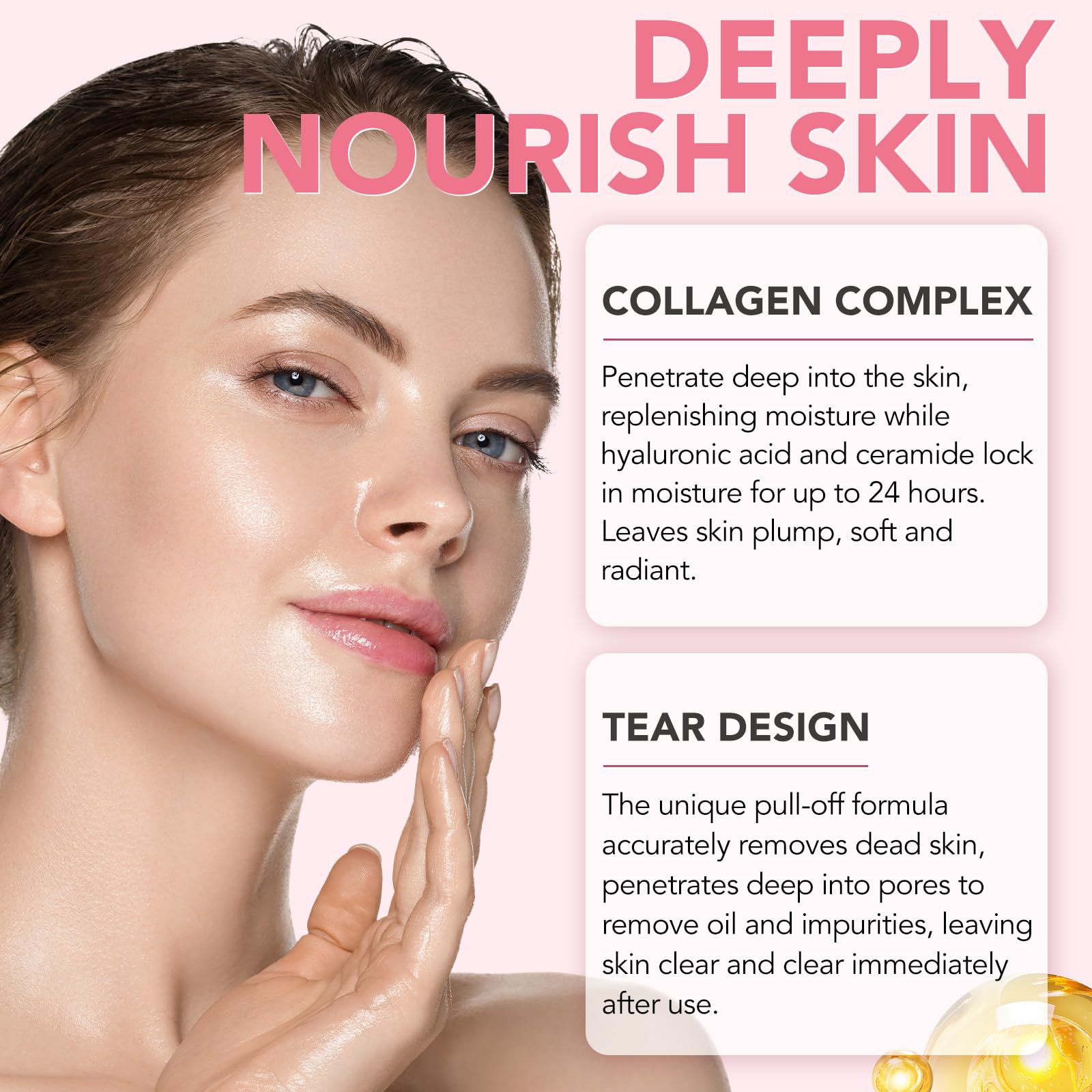 Pore-tightening effect appears as the finish of the mask