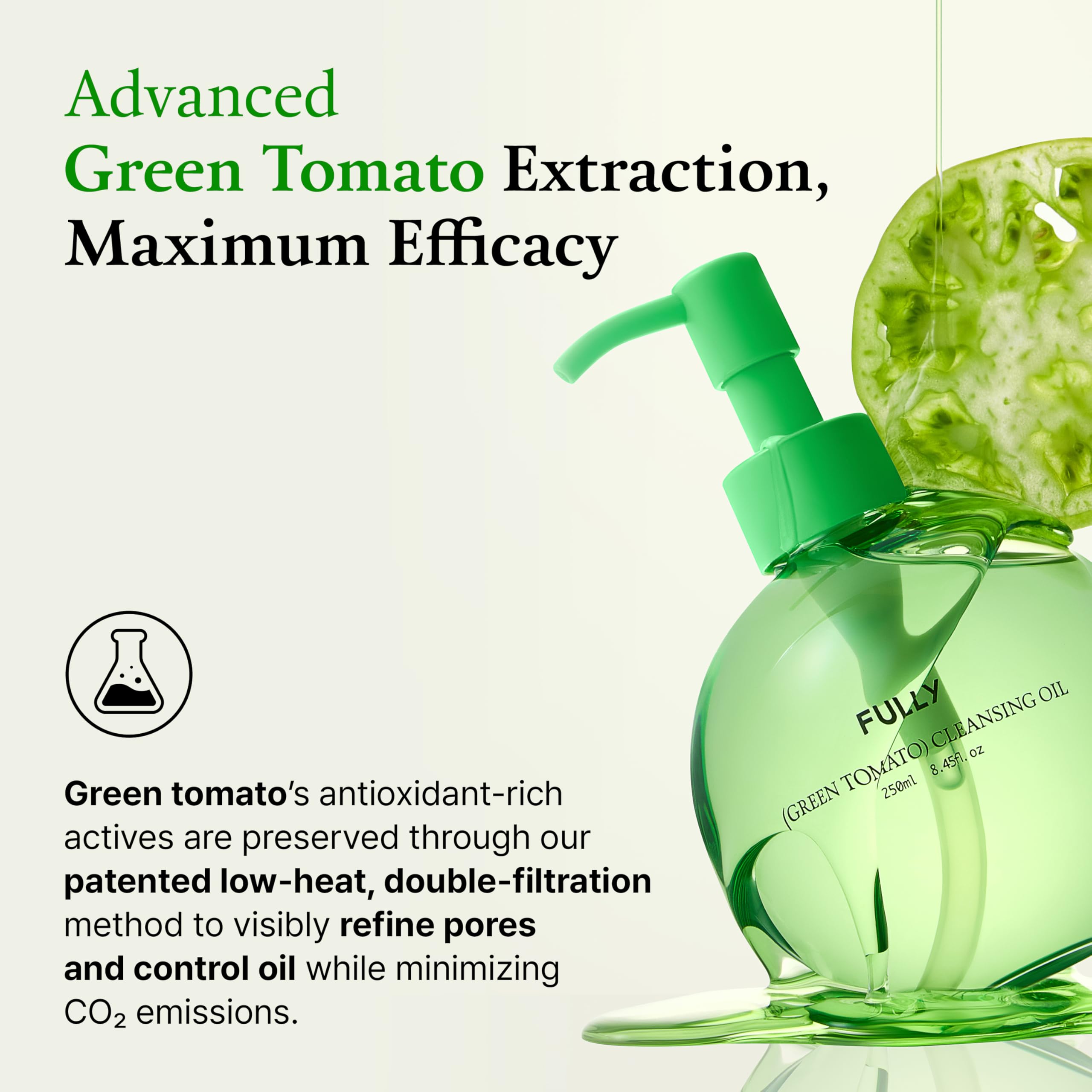 FULLY Green Tomato Cleansing Oil leaves a fresh, dewy complexion after cleansing