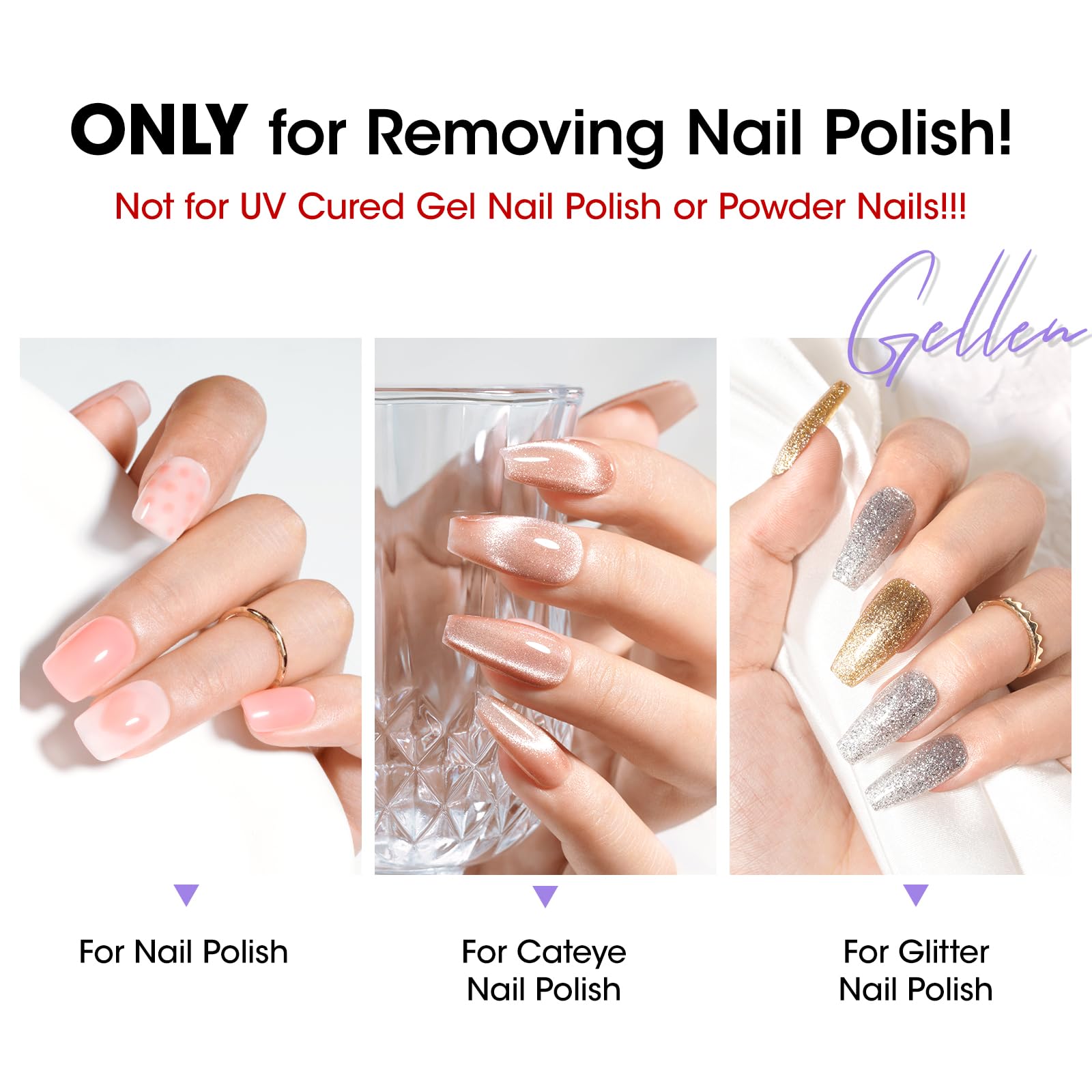 GELLEN 15-second removal of regular polish with no residue.