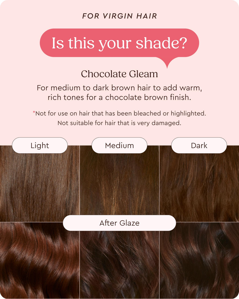 Glaze Supergloss virgin hair shine shows soft, hydrated strands.