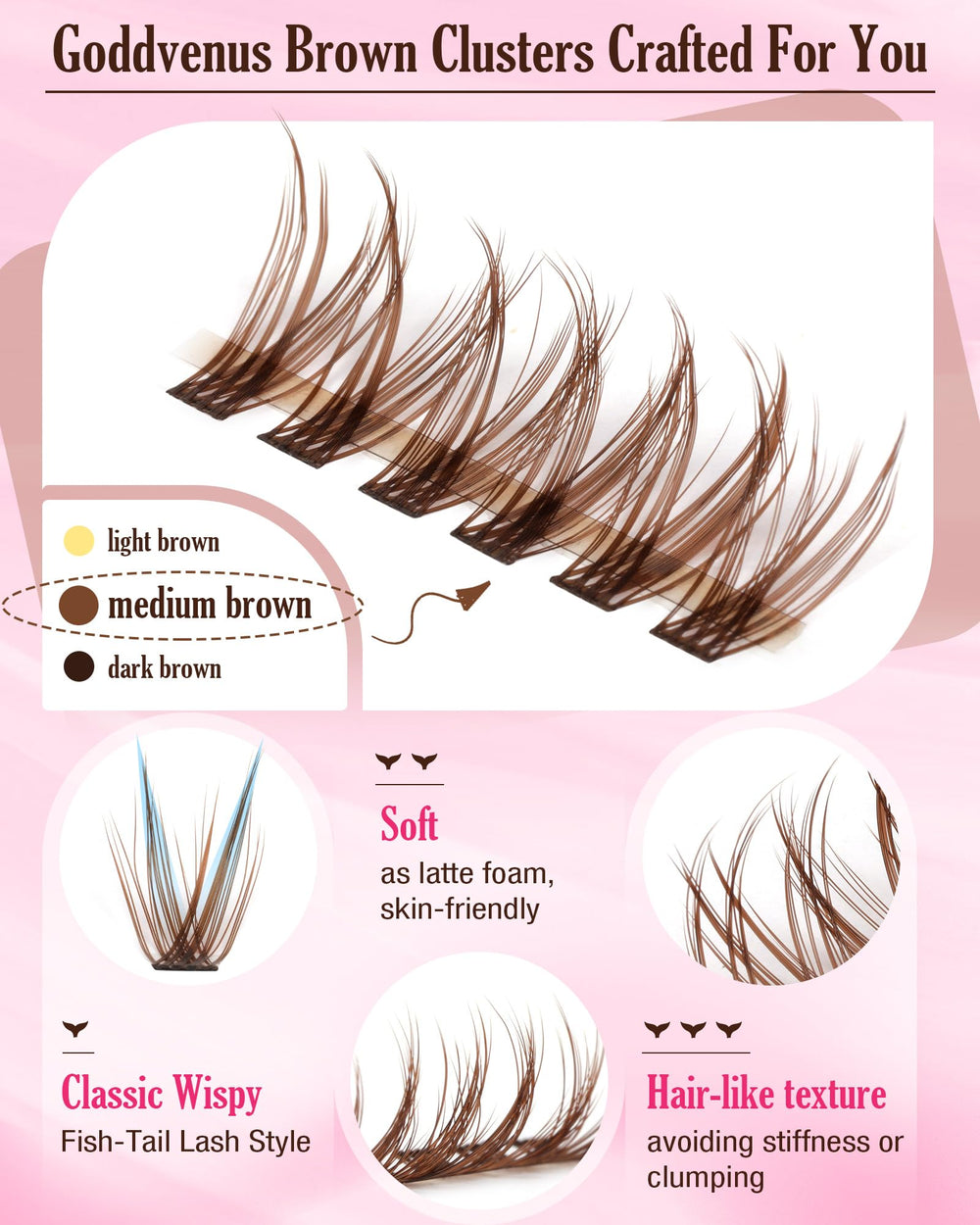 Goddvenus brown lash clusters offer lightweight, skin friendly wear.