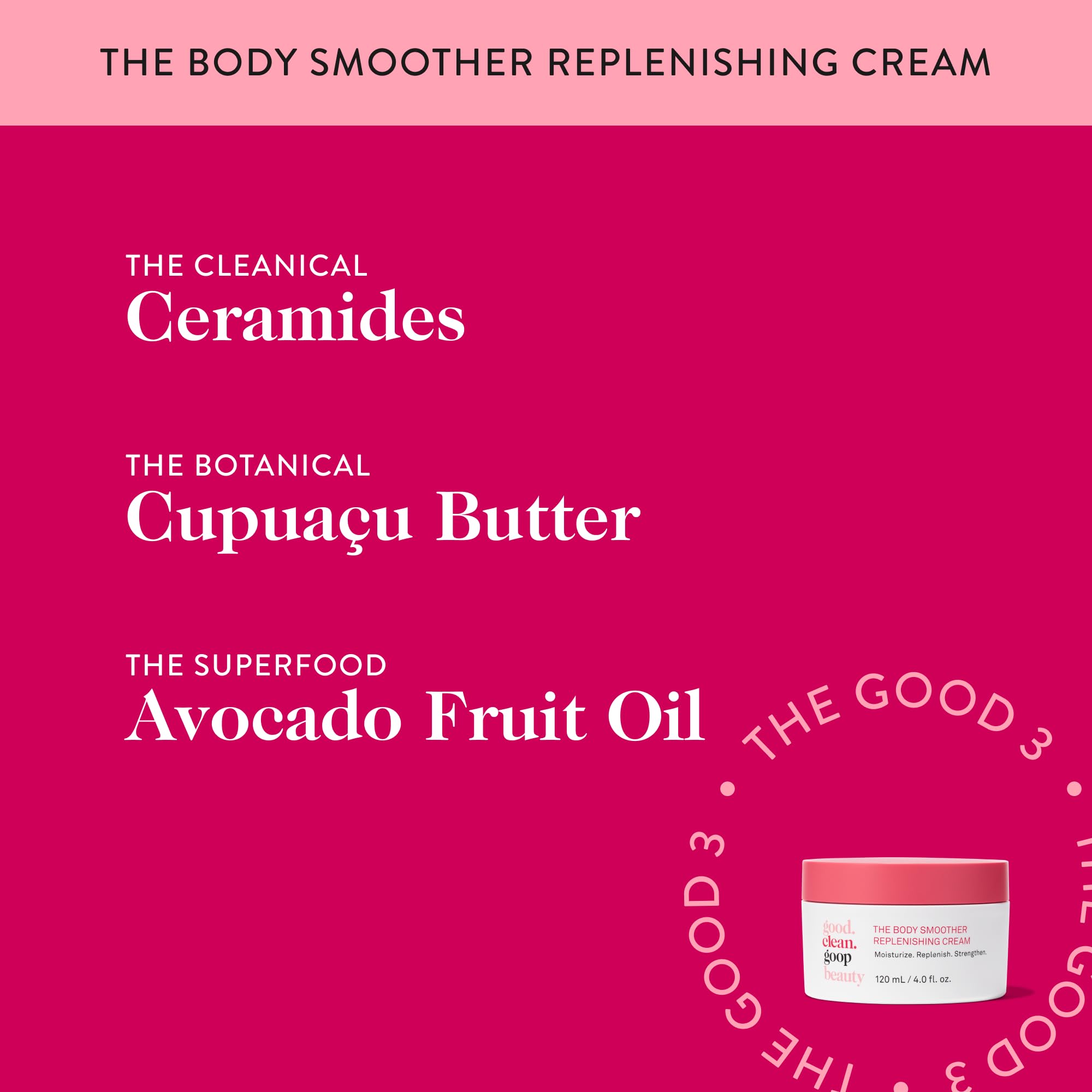 Good Clean Goop Body Smoother ingredients with ceramides, cupuaçu, and avocado