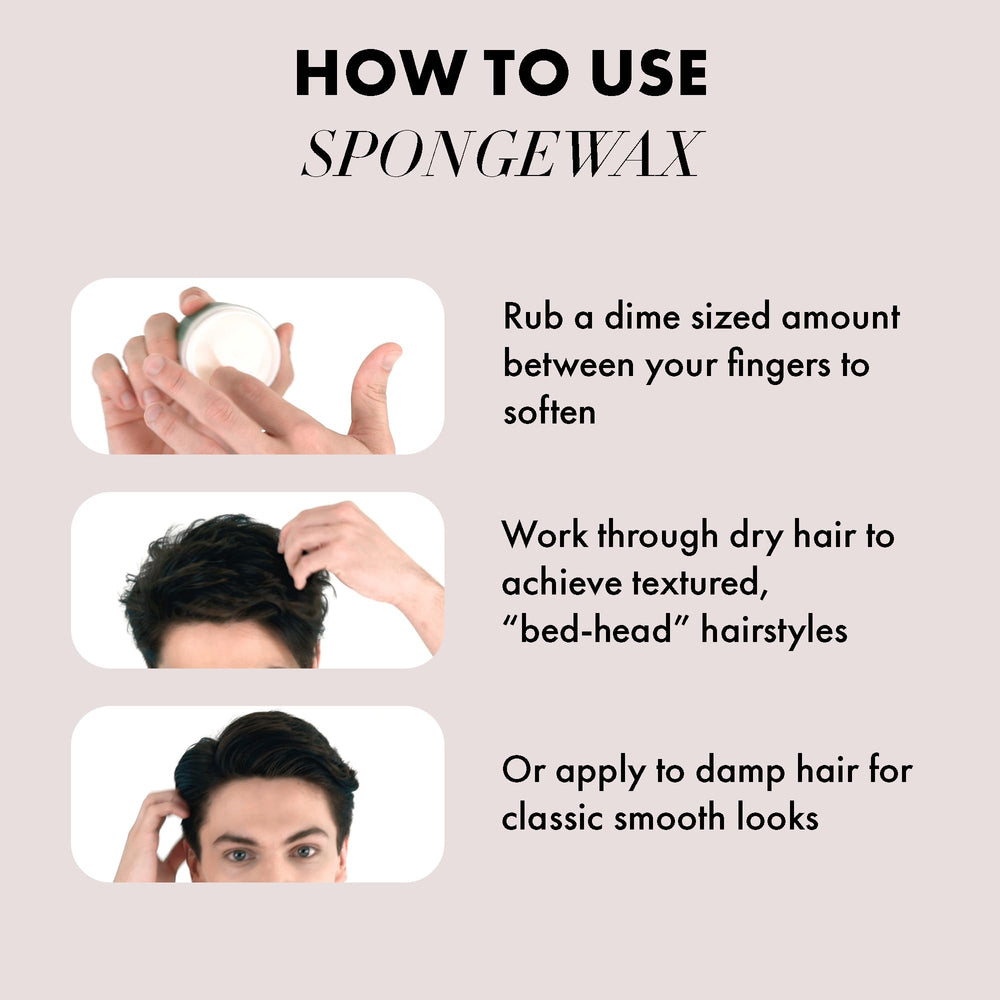 Slicked-back look using Sponge Wax delivers semi-matte shine and control.