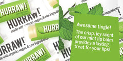 Mint lip balm with cooling scent for a refreshing mid-day pick-me-up.
