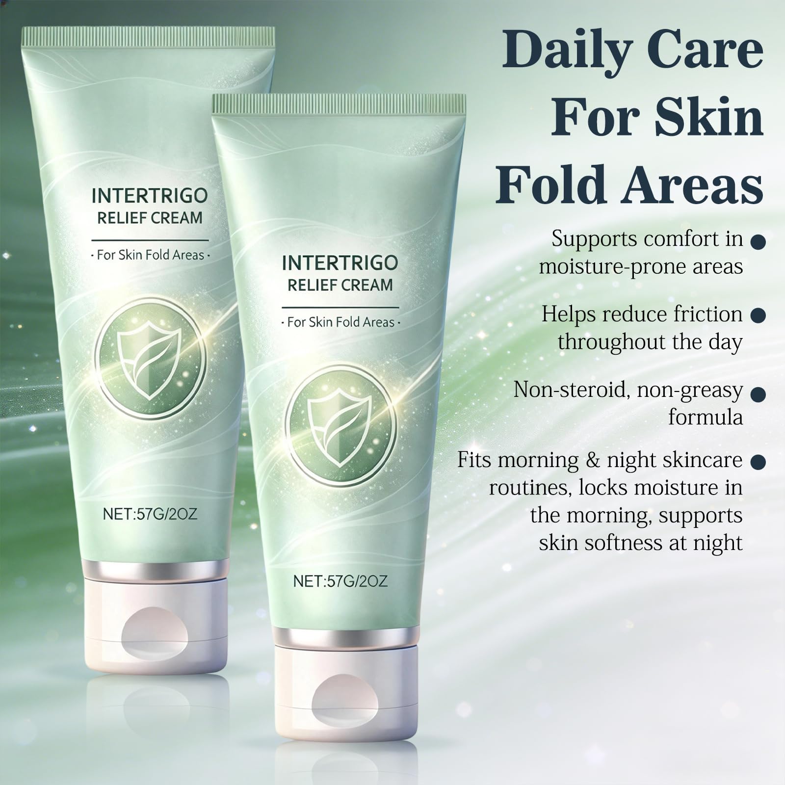 Applying Intertrigo Relief Cream to a skin fold reduces friction.