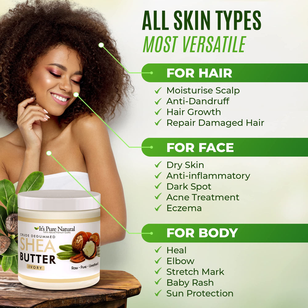 It's Pure Natural multi-use shea butter suitable for multiple areas and needs.