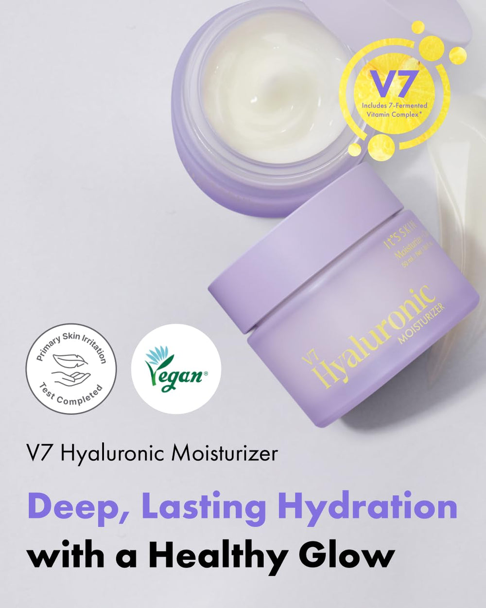Its SKIN V7 Hyaluronic Moisturizer vitamin blend label highlights seven vitamins