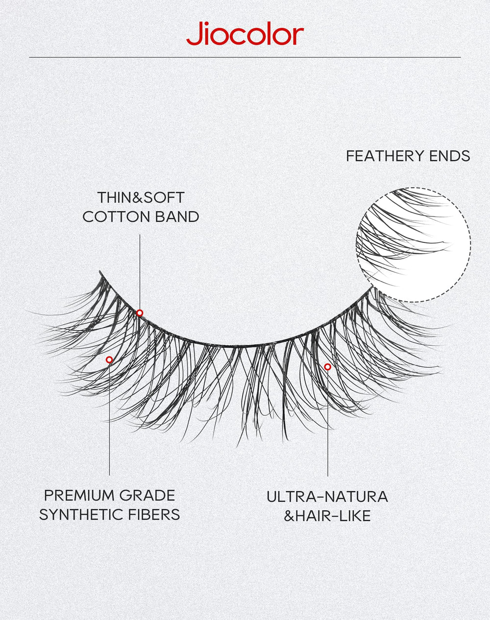Jiocolor soft-band lashes adjustable fit for comfortable wear all day.