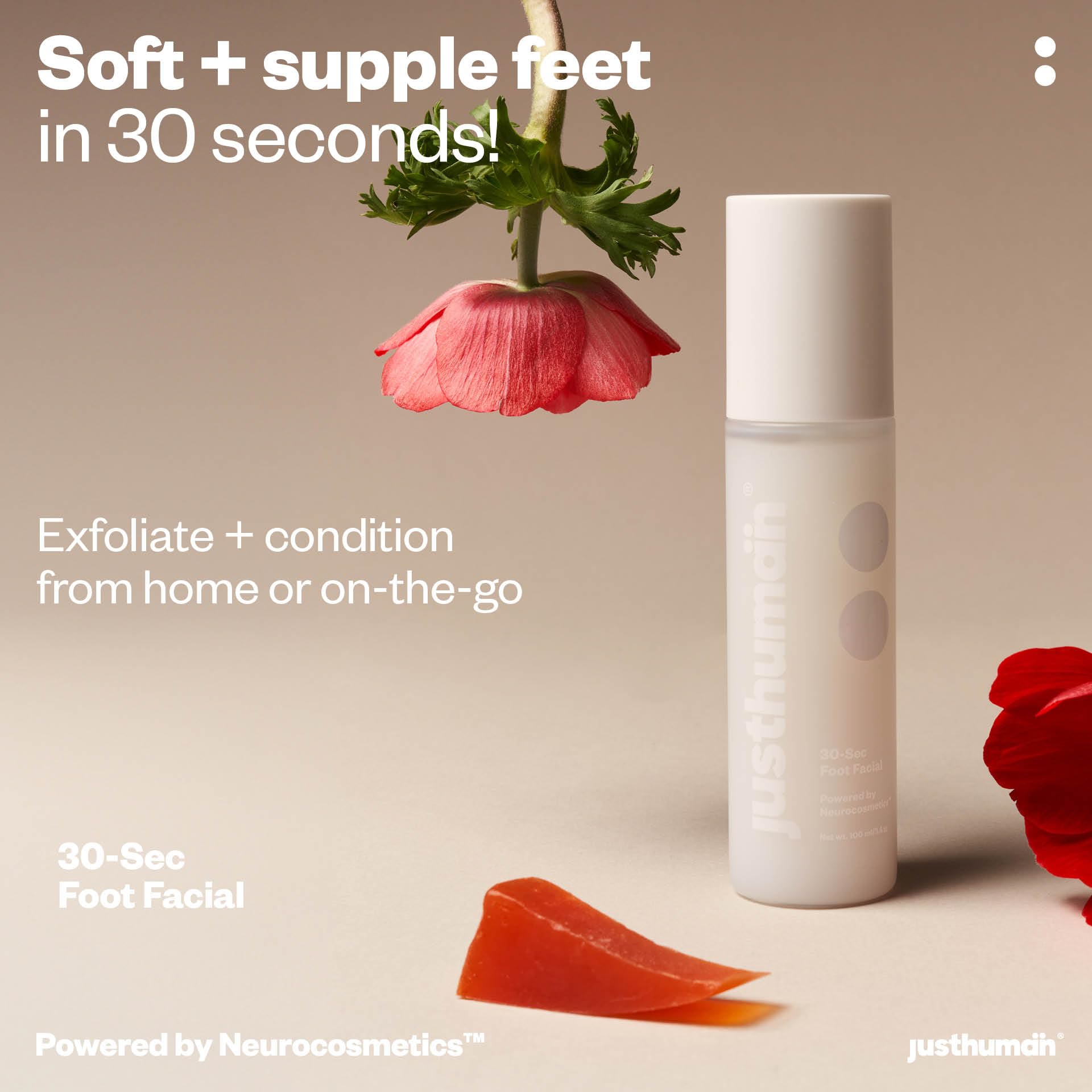 JustHuman Spa-like foot treatment scene communicates premium self-care at home.