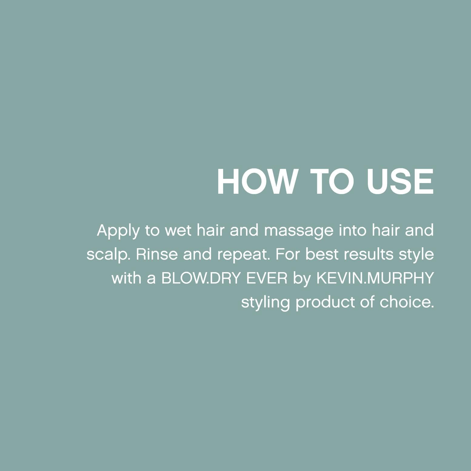 KEVIN.MURPHY BLOW.DRY WASH in a bathroom scene for everyday hair care.