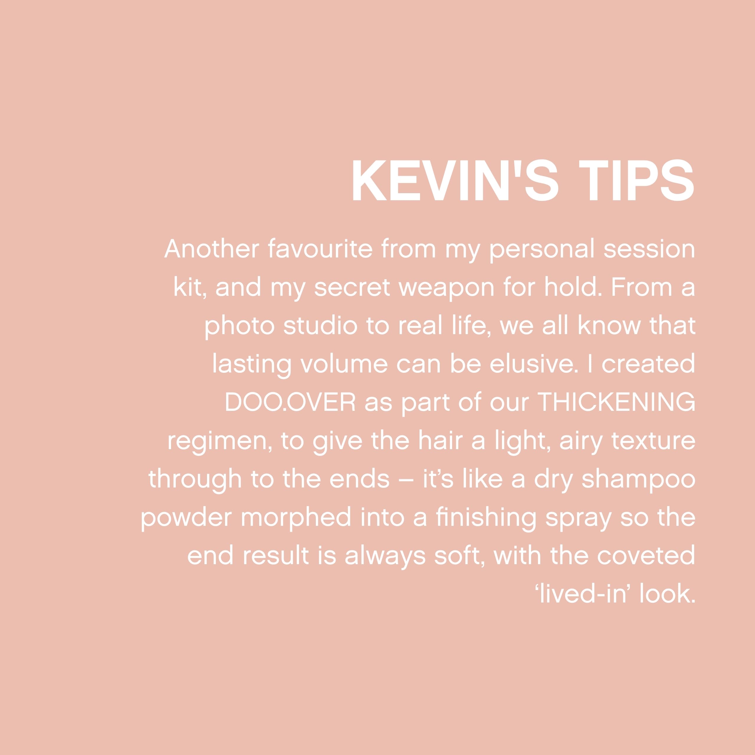 KEVIN.MURPHY DOO.OVER 2-pack keeps a spare for touch-ups.