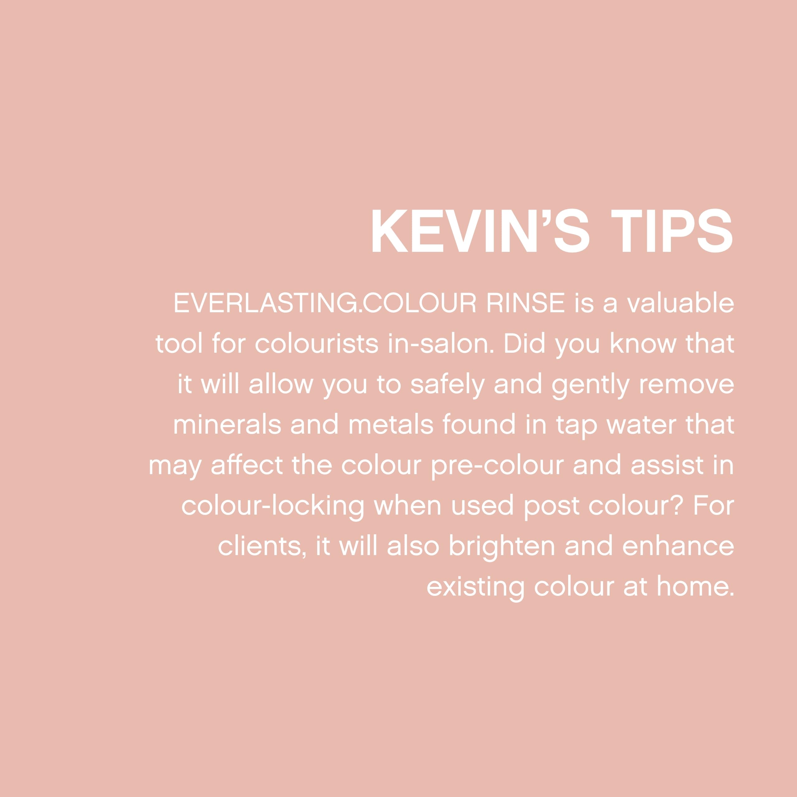 KEVIN.MURPHY Everlasting Colour Rinse pH-balanced graphic communicates shine-boosting conditioning.