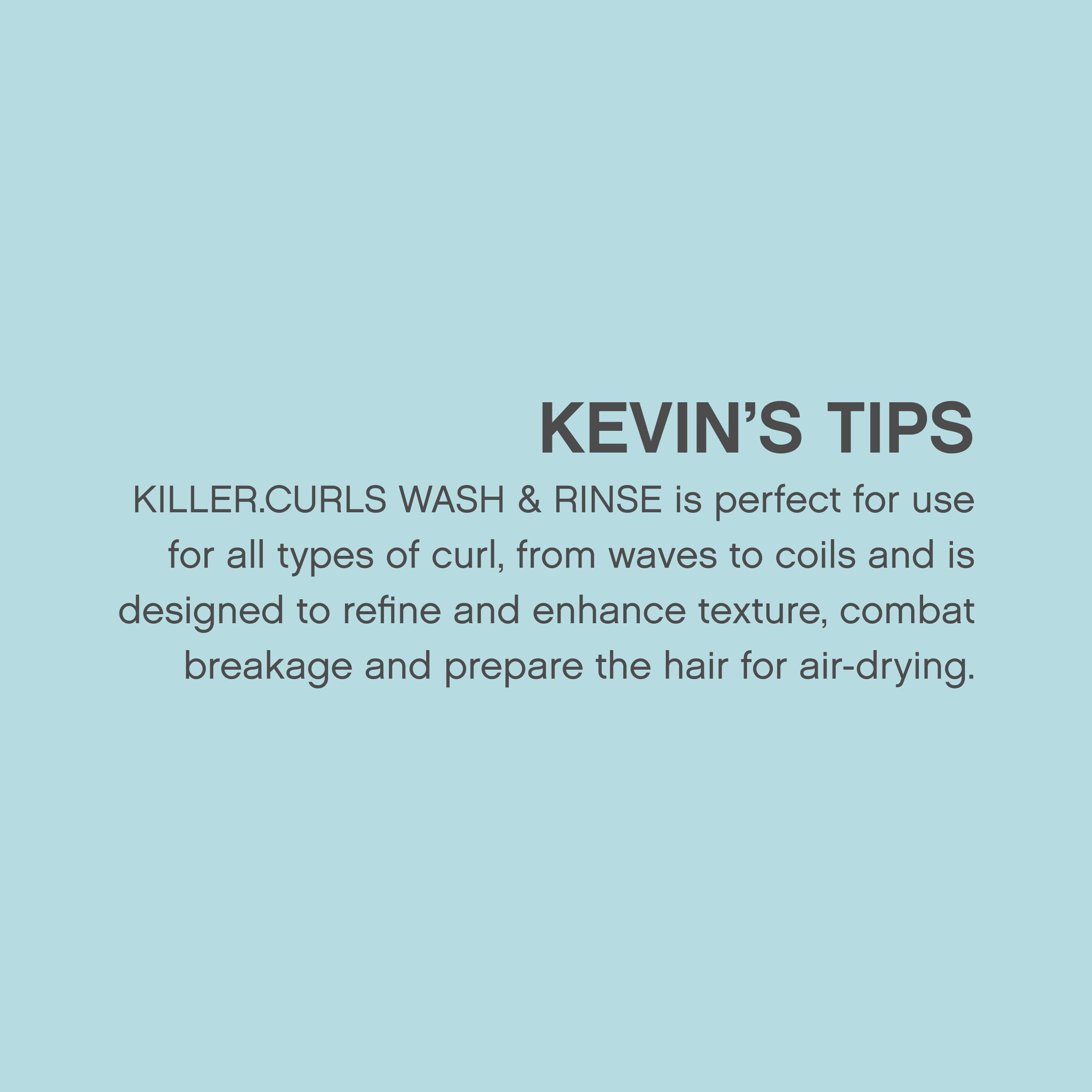 Kevin Murphy Killer.Curls Wash hair after use highlights refreshed hydrated curls