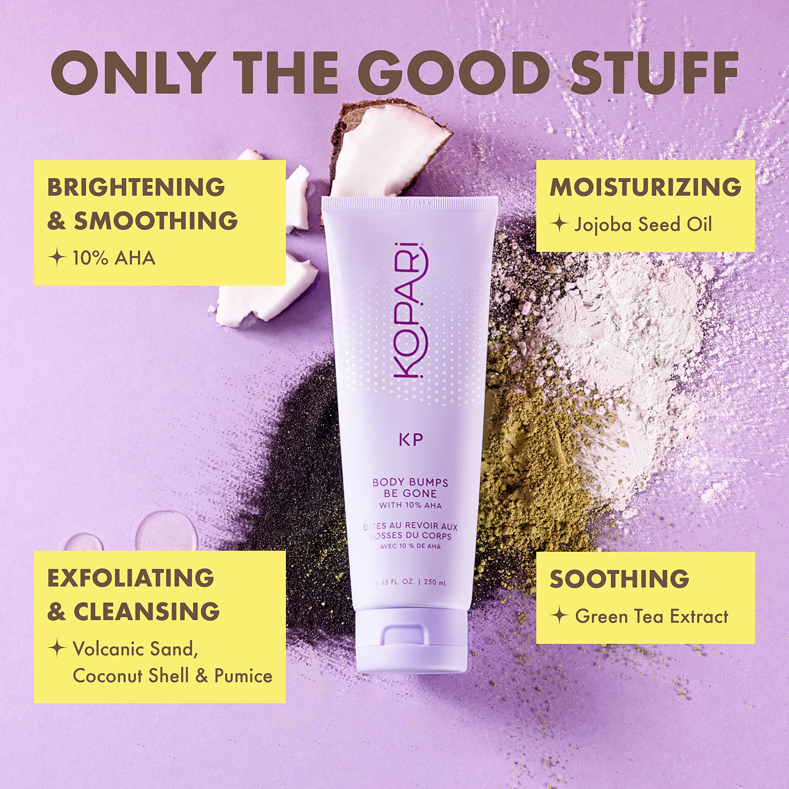 Kopari KP Body Bumps pumice coconut shell helps decongest pores.