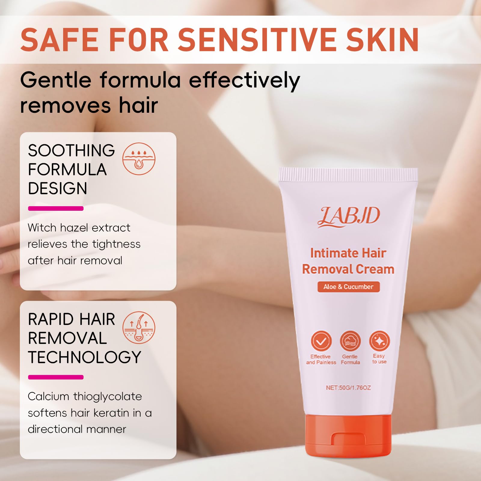 LABJD Gentle formula suitable for all skin types and sensitive areas.